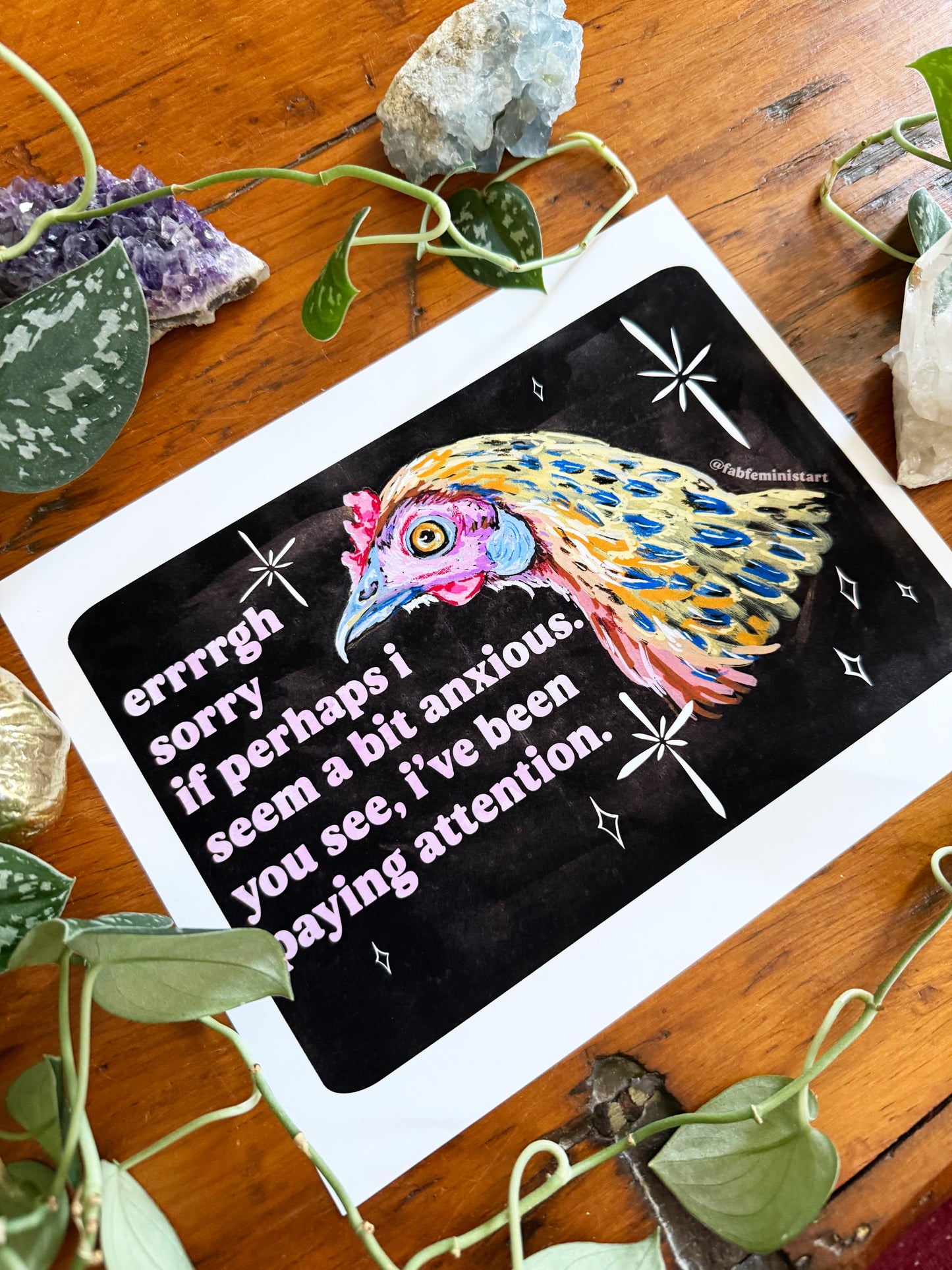 errrgh sorry if perhaps i seem a bit anxious. you see, i've been paying attention: feminist art print