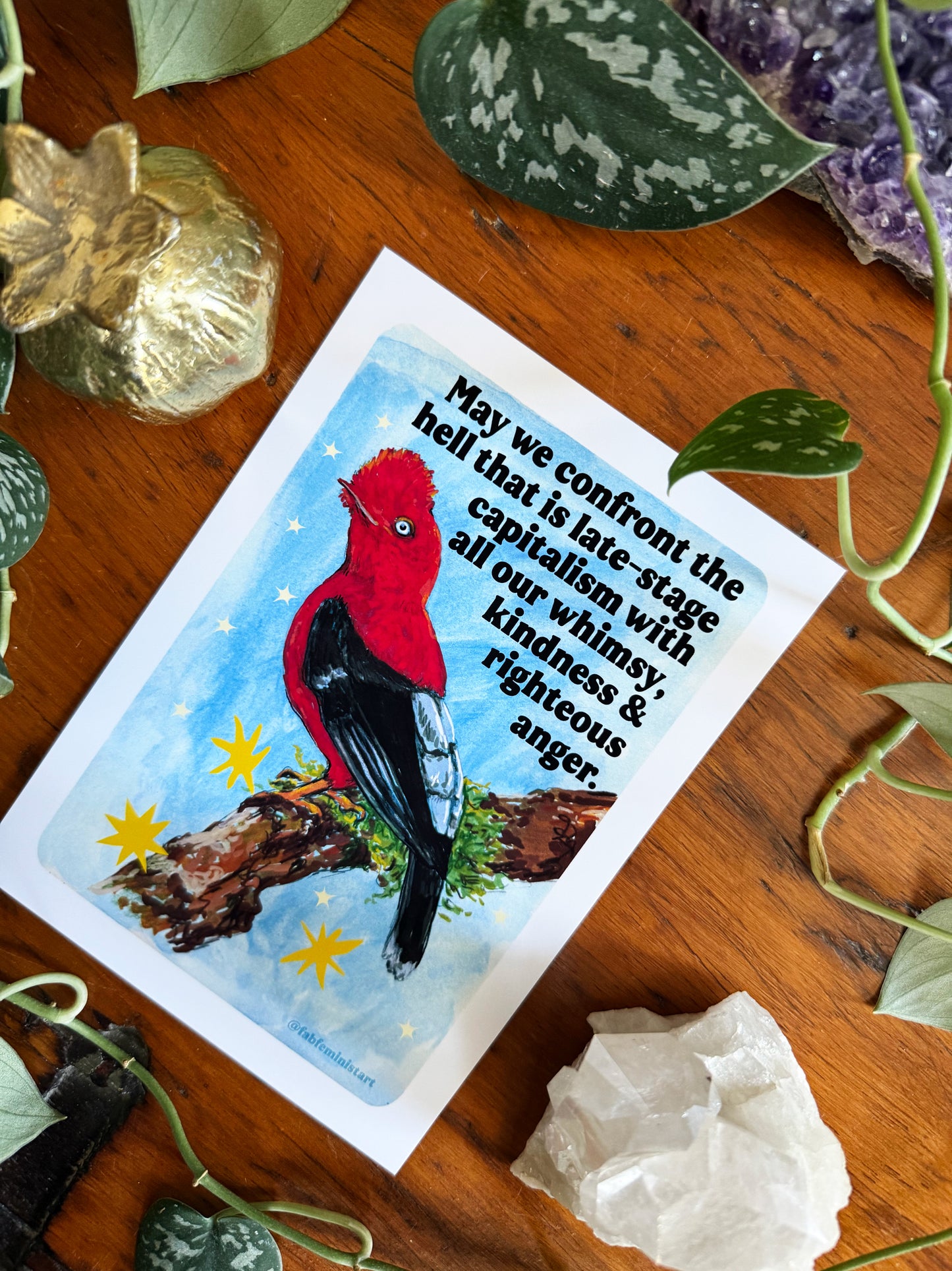 May we confront the hell that is late-stage capitalism with all our whimsy, kindness and righteous anger: feminist print
