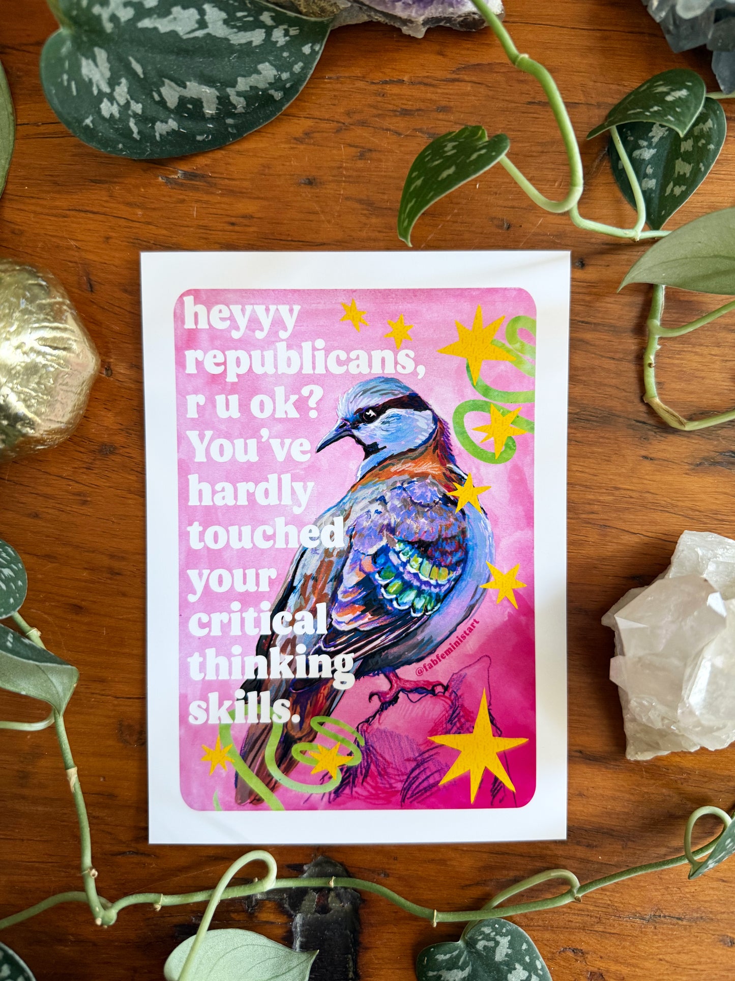 heyyy republicans, r u ok? You've hardly touched your critical thinking skills: feminist art print
