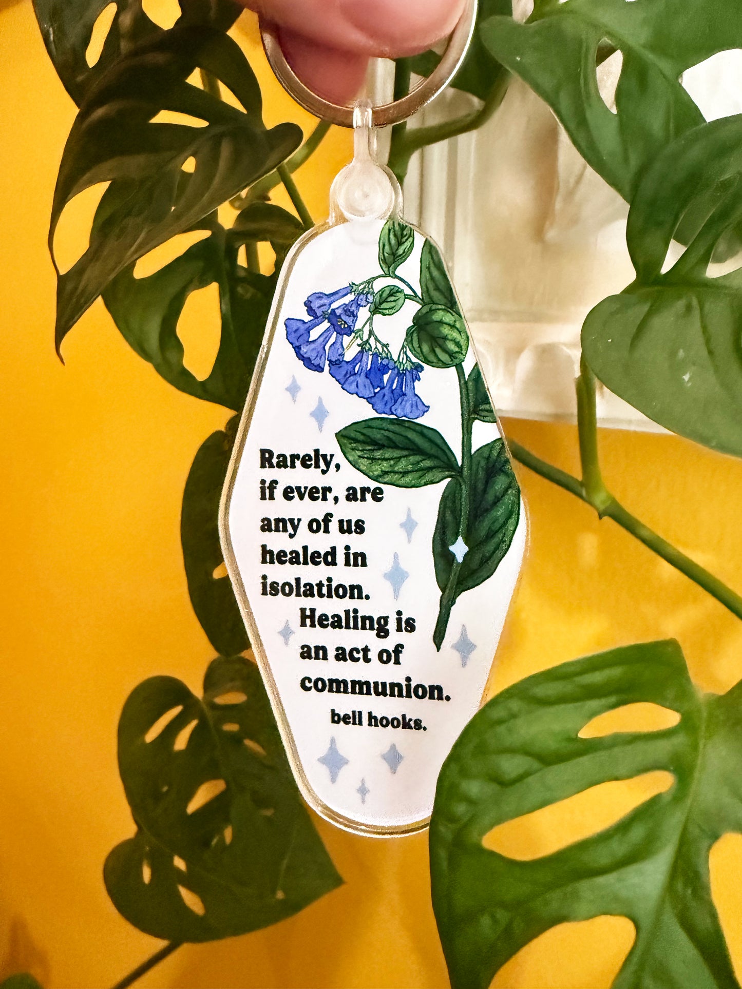 Rarely, if ever, are any of us healed in isolation. Healing is an act of communion, bell hooks: Feminist Keychain