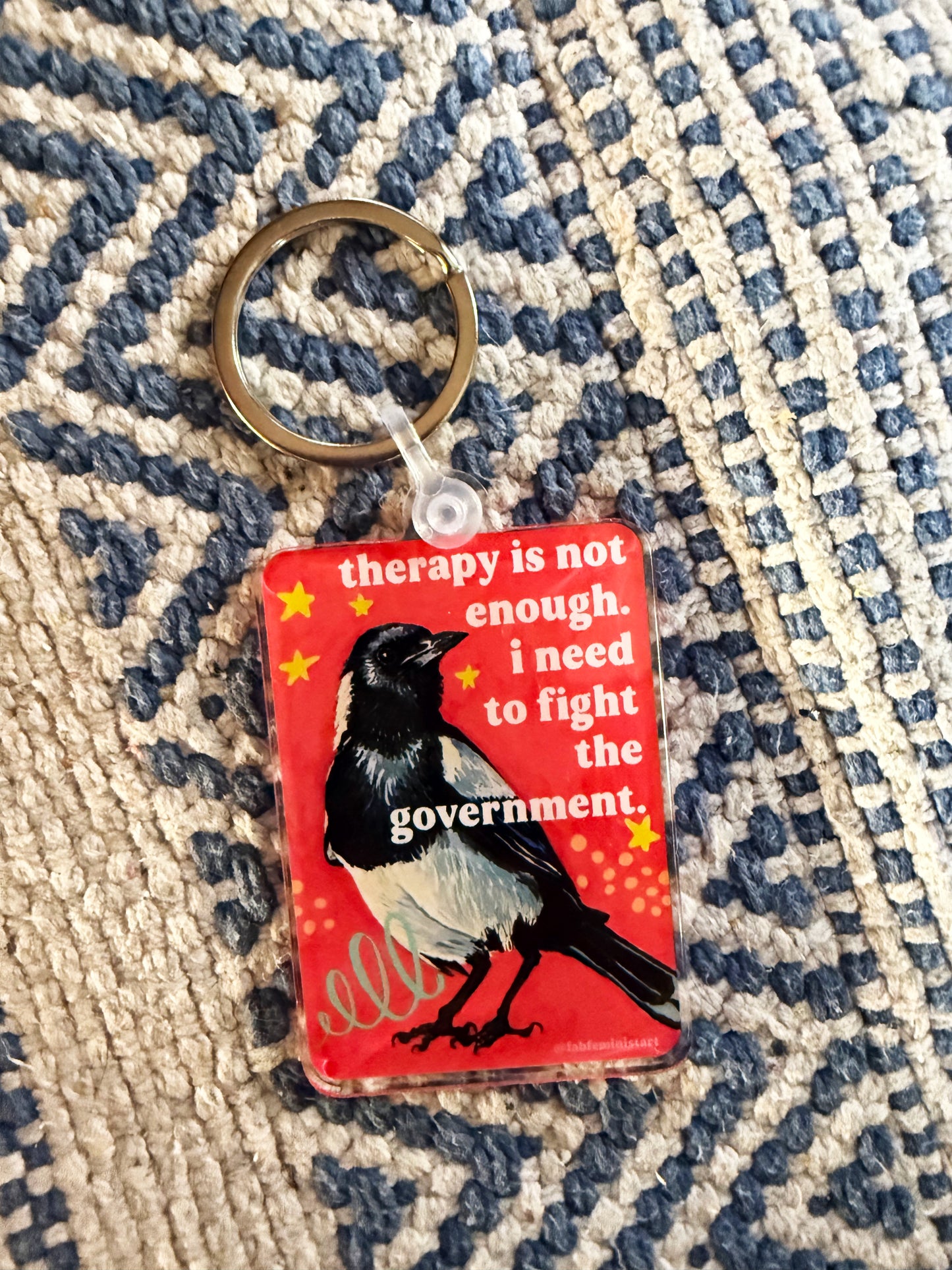 Therapy Is Not Enough I Need To Fight The Governement: Feminist Keychain