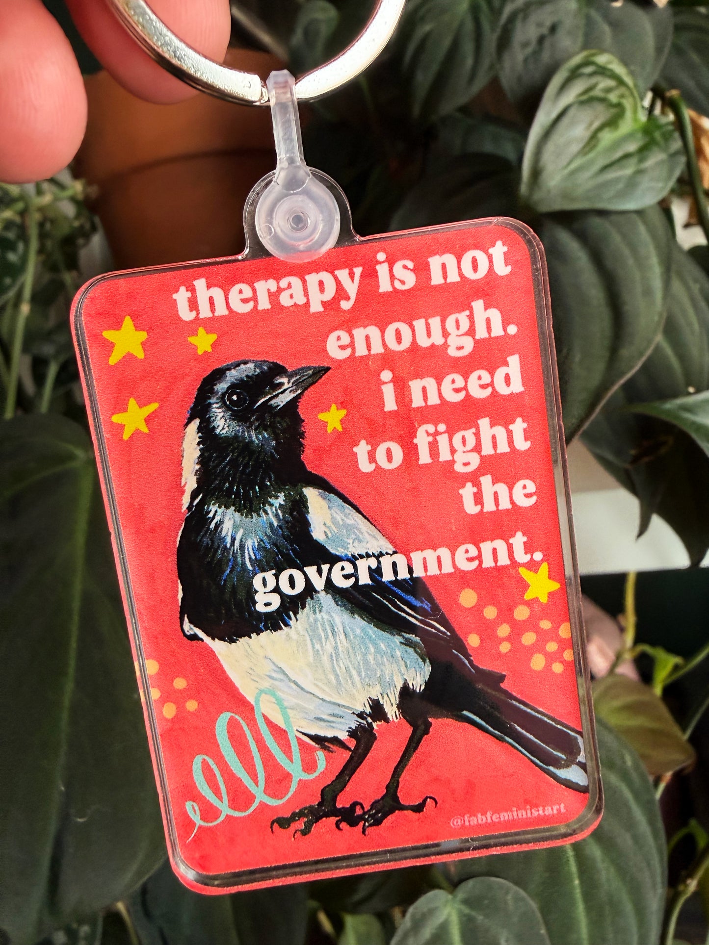 Therapy Is Not Enough I Need To Fight The Governement: Feminist Keychain