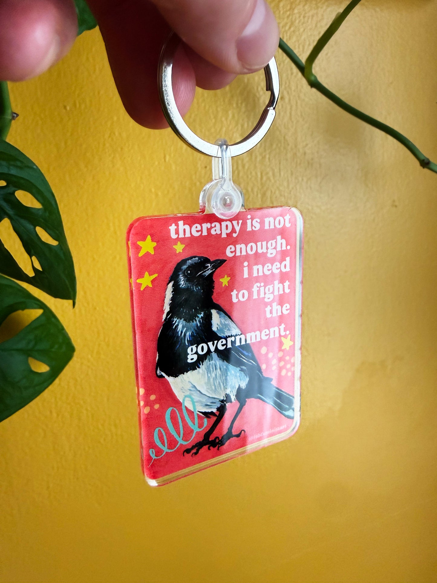 Therapy Is Not Enough I Need To Fight The Governement: Feminist Keychain