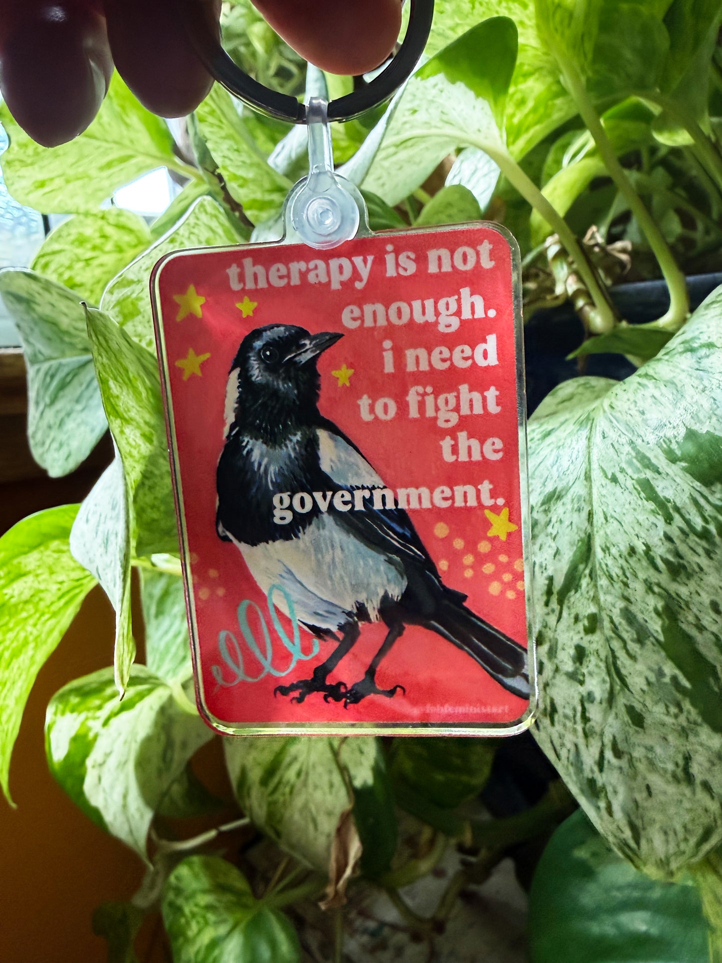 Therapy Is Not Enough I Need To Fight The Governement: Feminist Keychain