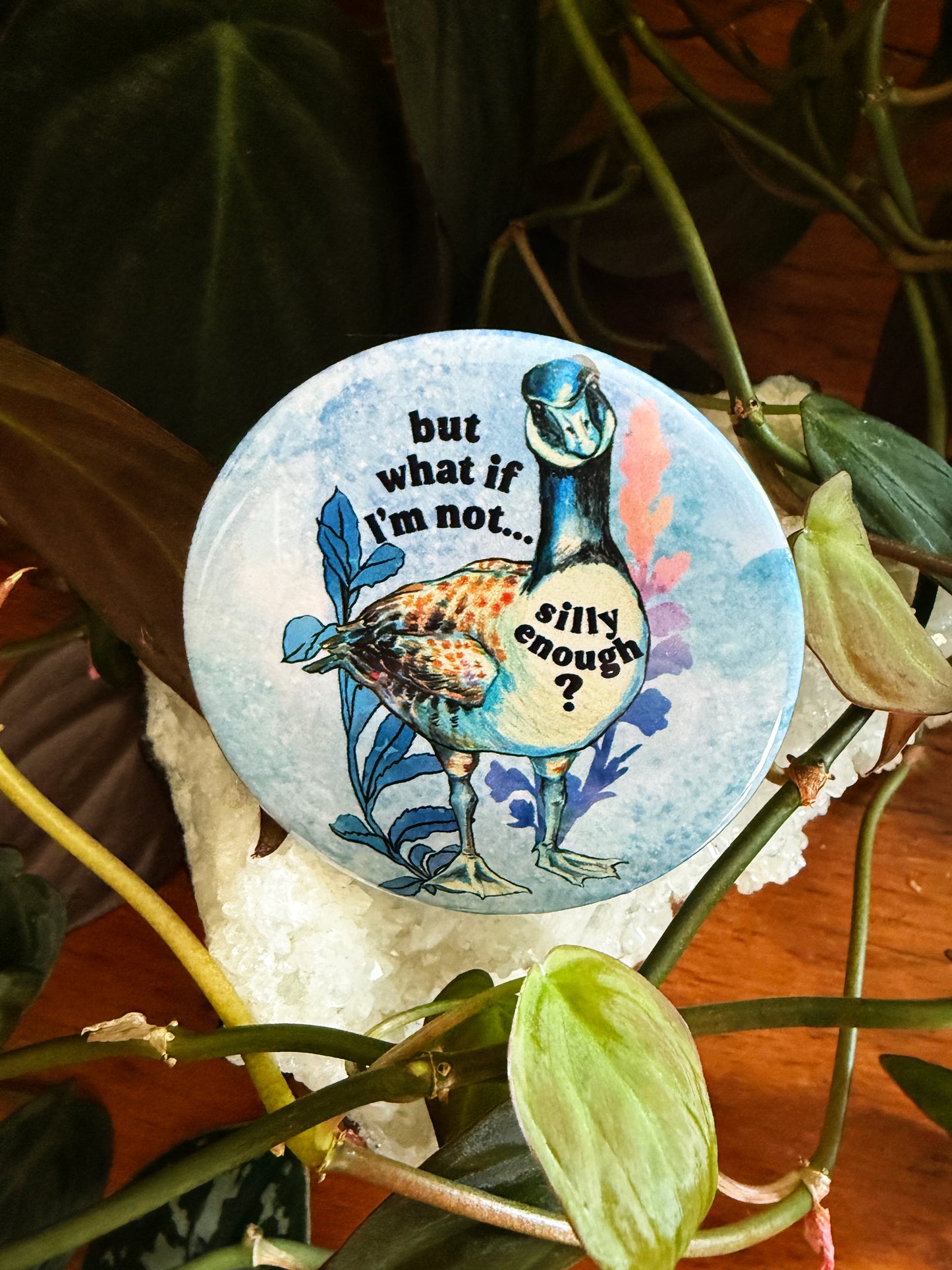 But What If I'm Not Silly Enough: Feminist Pinback Button