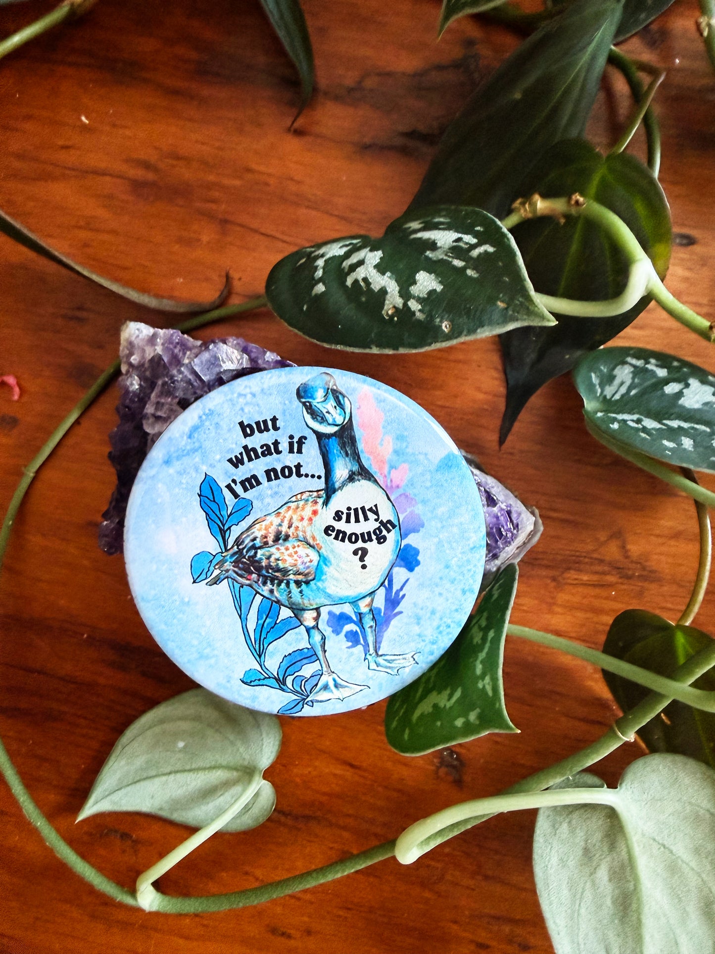 But What If I'm Not Silly Enough: Feminist Pinback Button