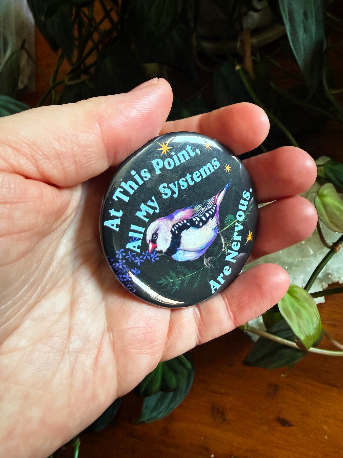 At this point all my systems are nervous: Feminist Pinback Button
