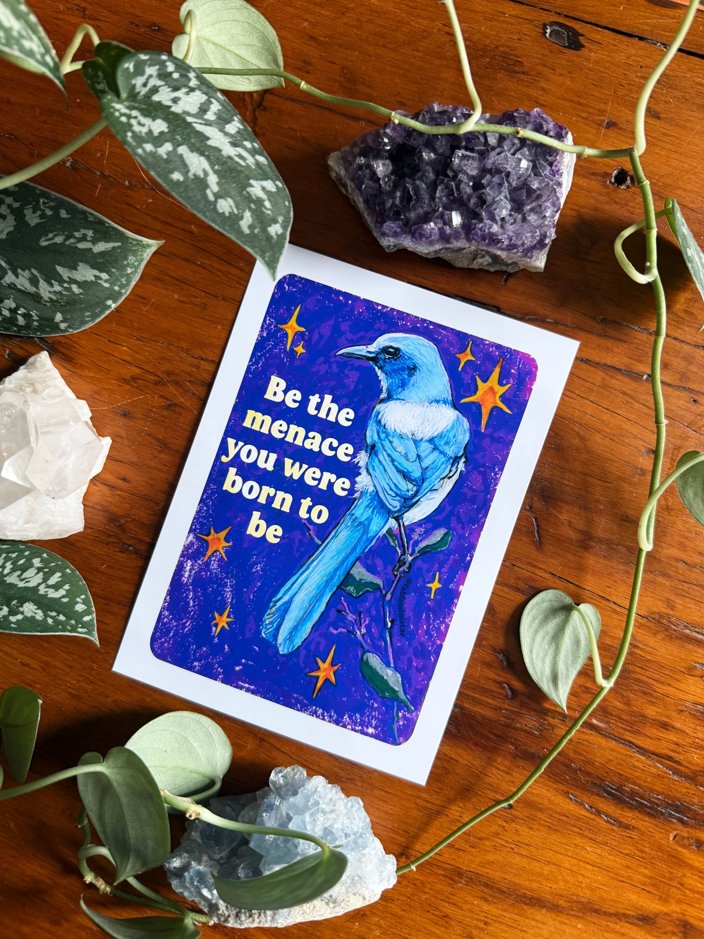 Be the Menace You Were Born to Be: feminist art print