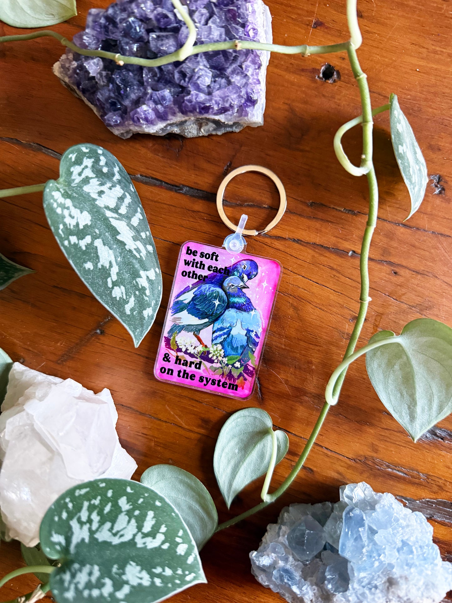Be Soft With Each Other And Hard On The System: Feminist Keychain