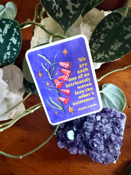 We are each one of us intricately woven into the other's existence, Audre Lorde: Feminist Sticker