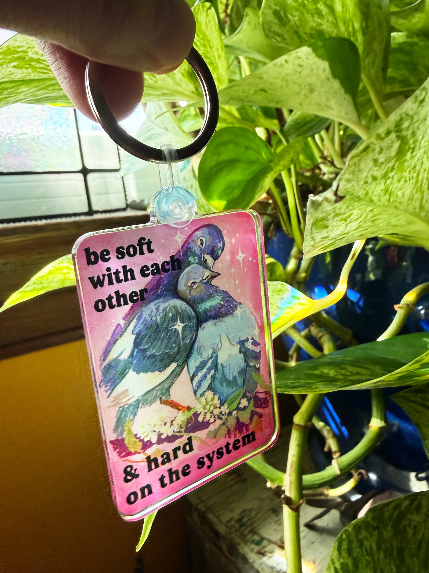 Be Soft With Each Other And Hard On The System: Feminist Keychain