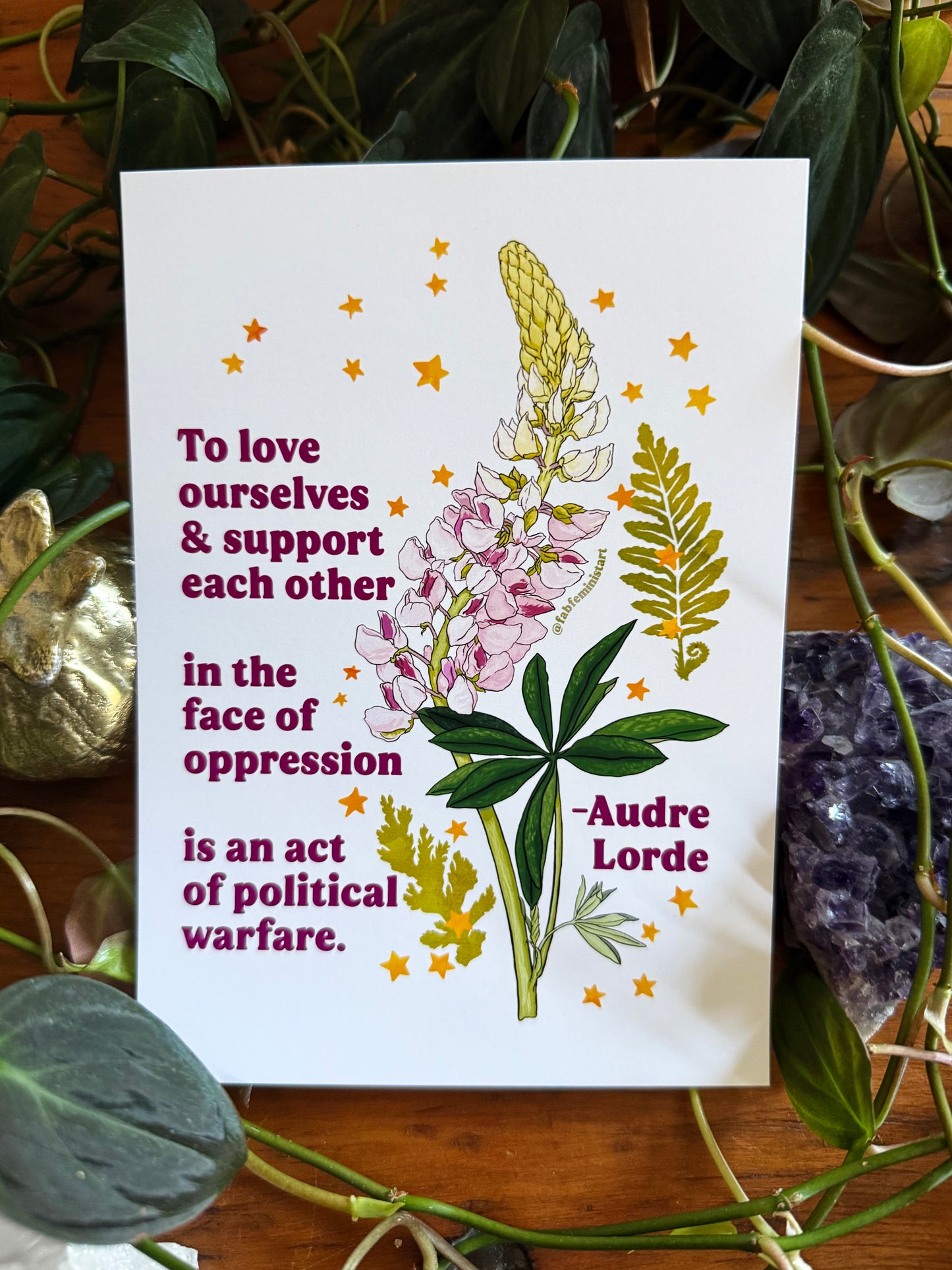 To love ourselves and support each other in the face of oppression is an act of political warfare, Audre Lorde: feminist art print