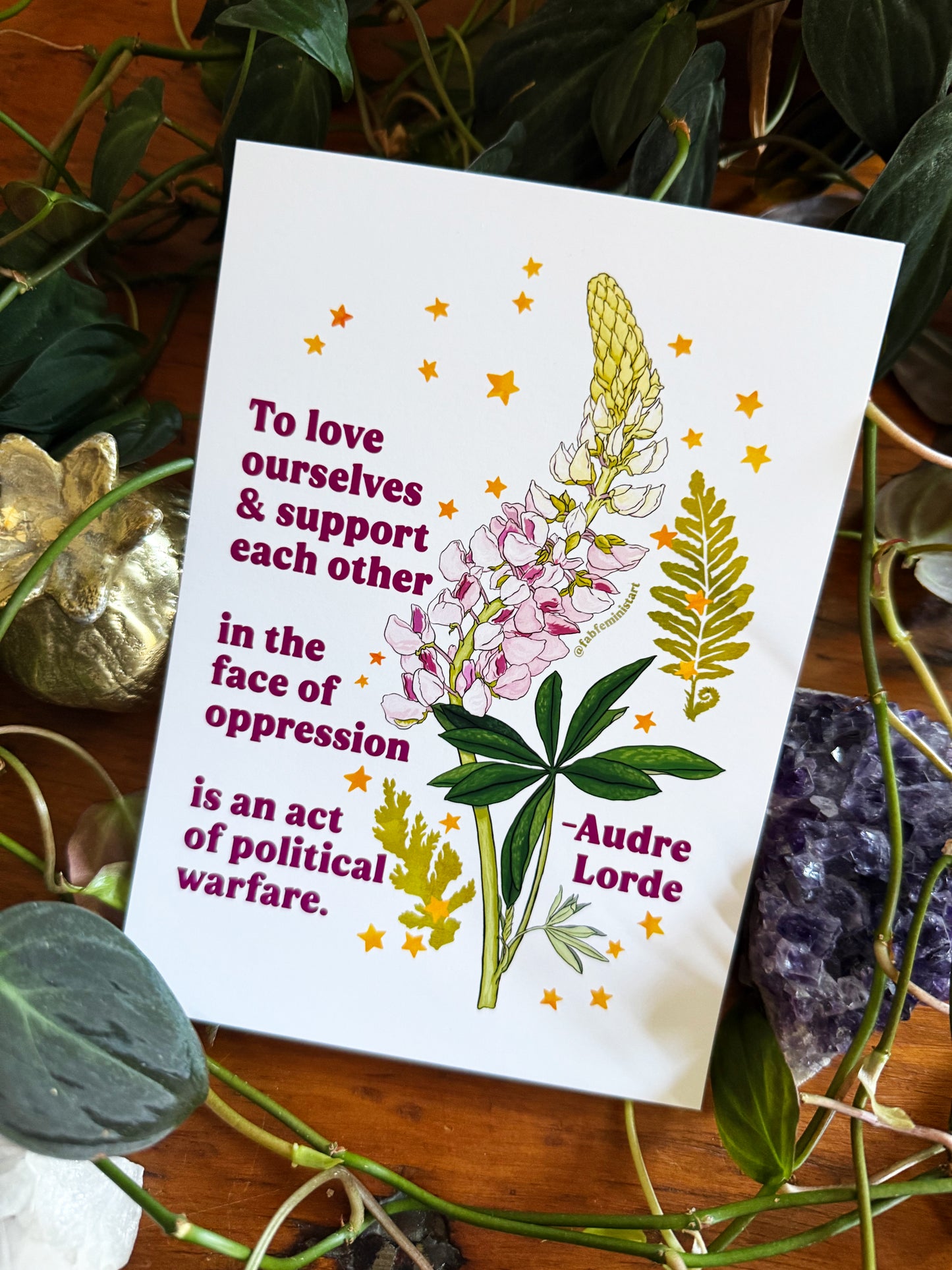To love ourselves and support each other in the face of oppression is an act of political warfare, Audre Lorde: feminist art print