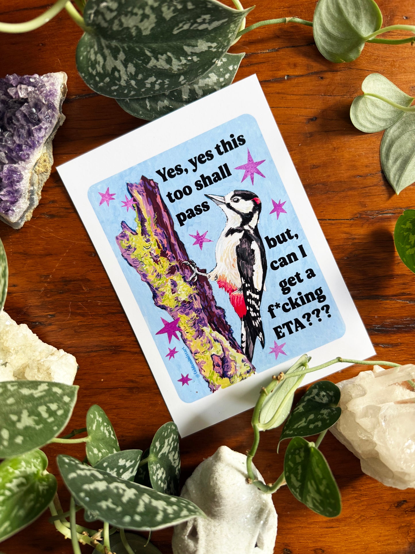 Yes, yes this too shall pass but, can I get a f*cking ETA?: feminist art print