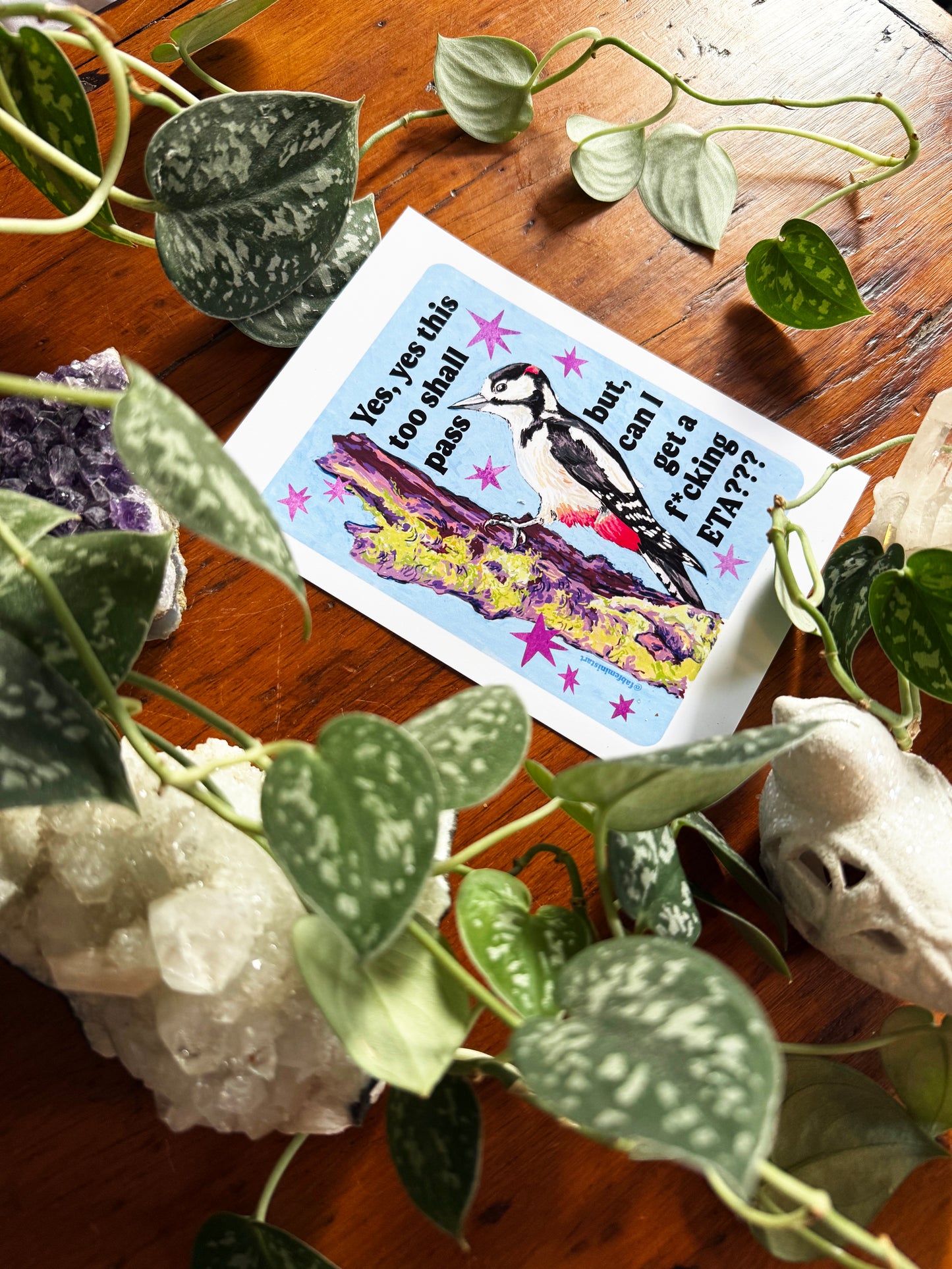 Yes, yes this too shall pass but, can I get a f*cking ETA?: feminist art print