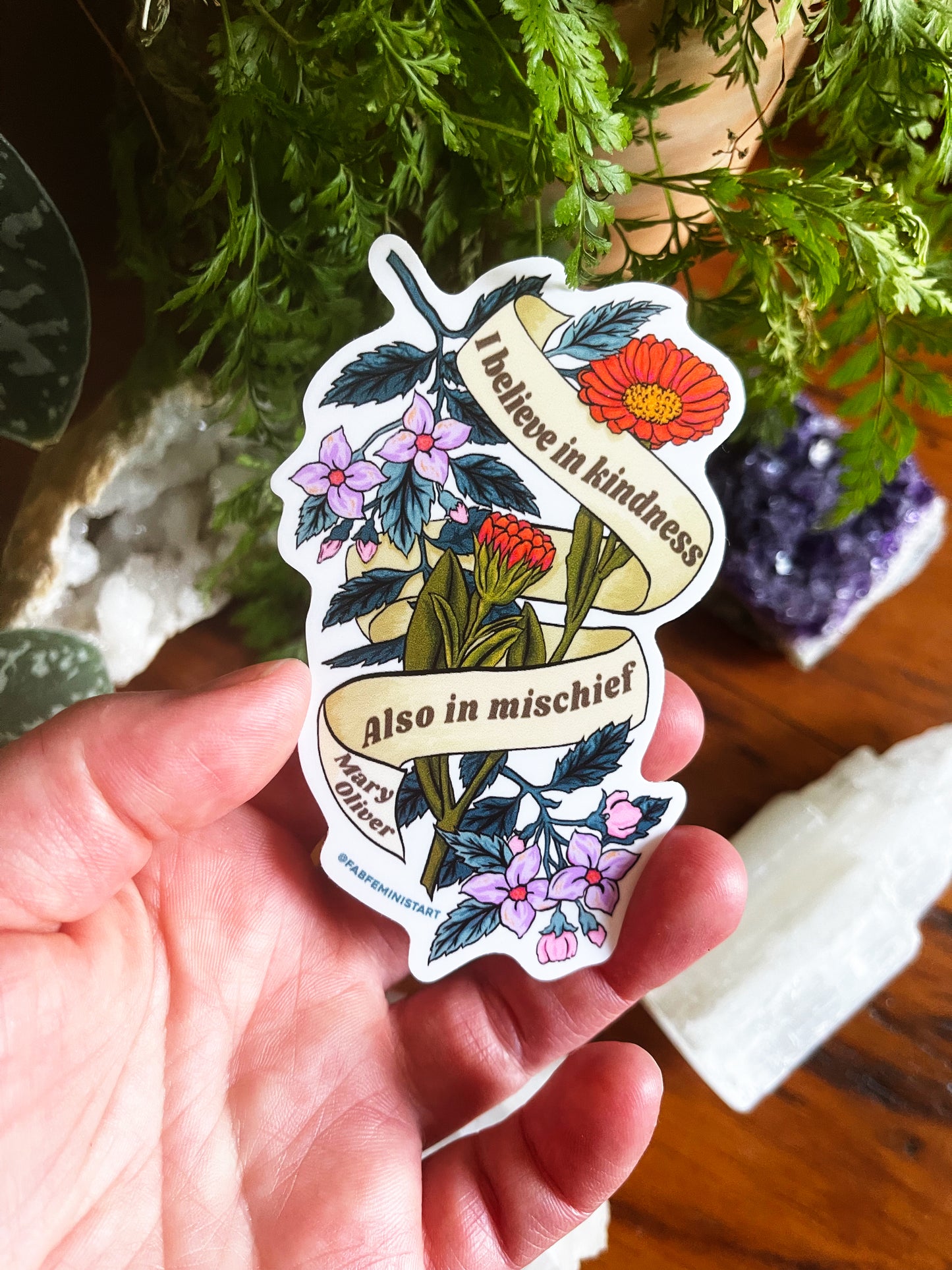 I believe in kindness, mischief also, Mary Oliver: Feminist Sticker