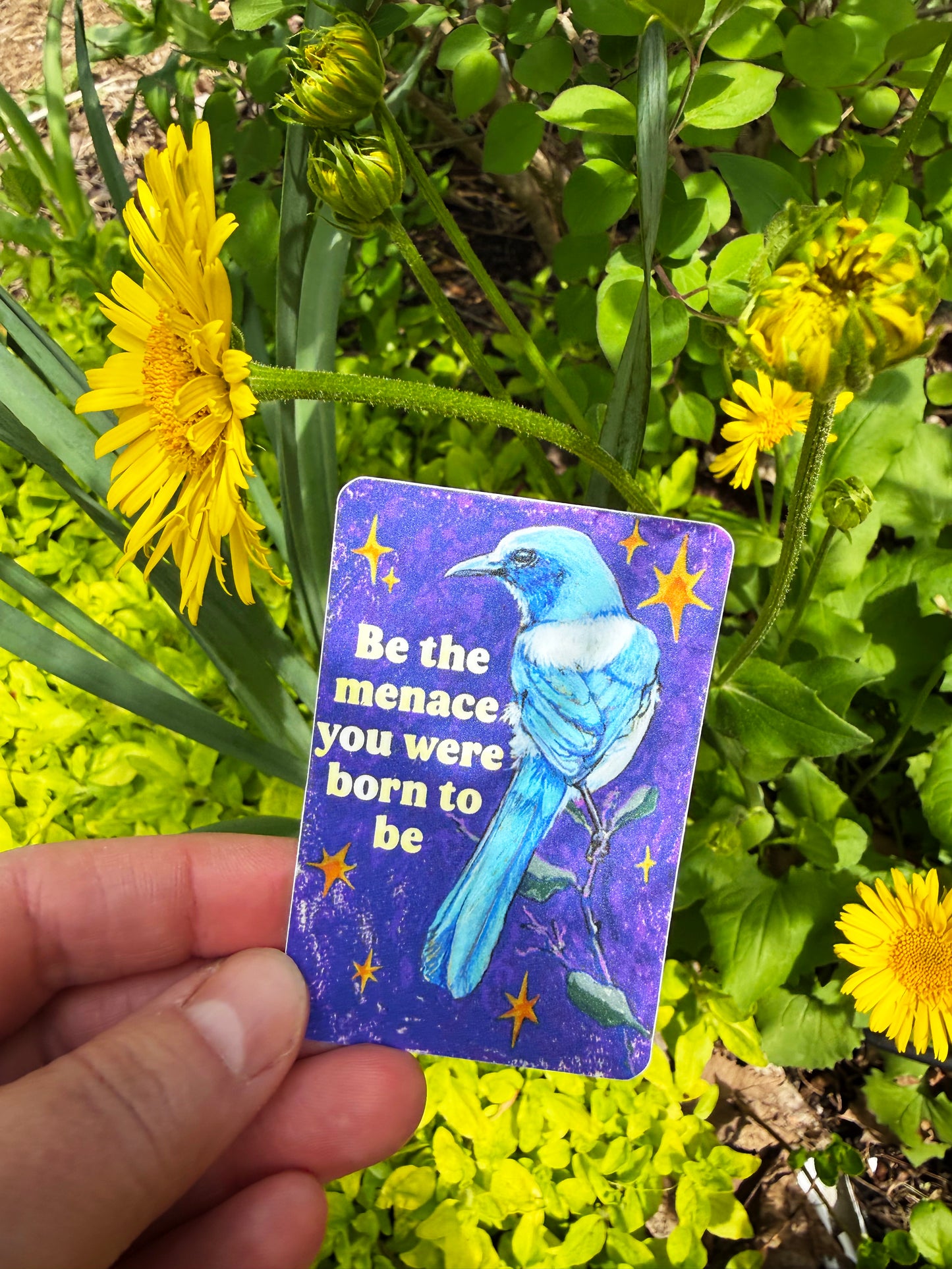 Be the menace you were born to be: feminist sticker