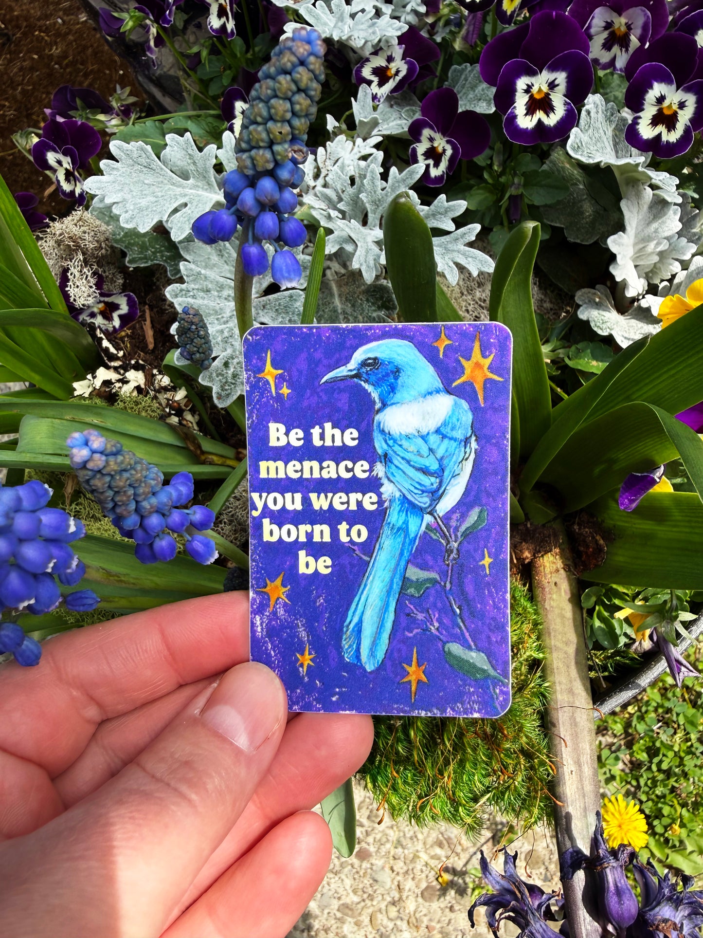 Be the menace you were born to be: feminist sticker