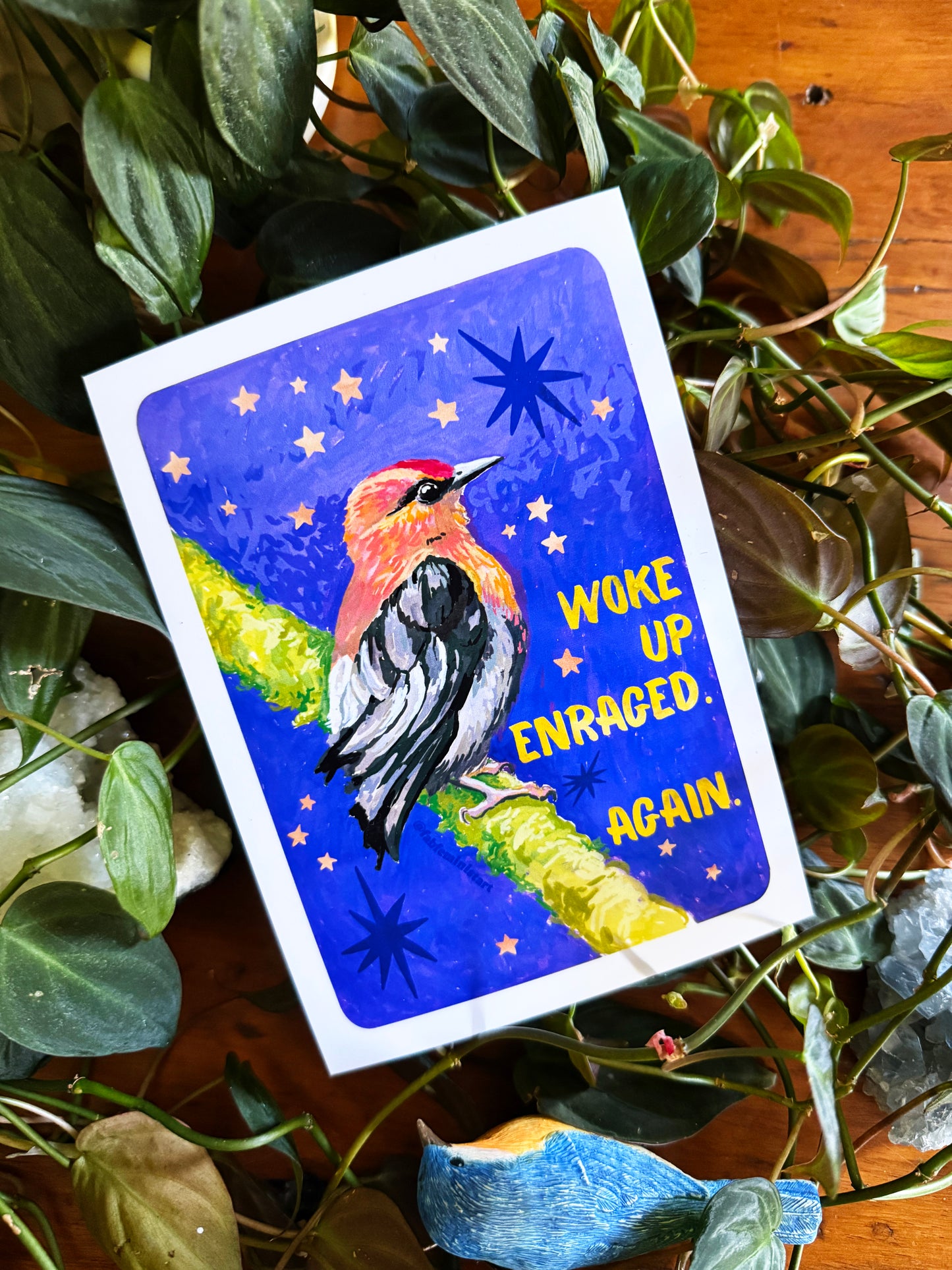 Woke Up Enraged Again: Bird Art Print
