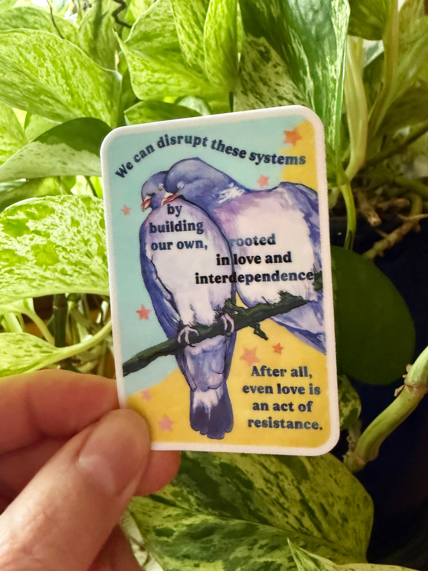 We can disrupt these systems by building our own: feminist sticker