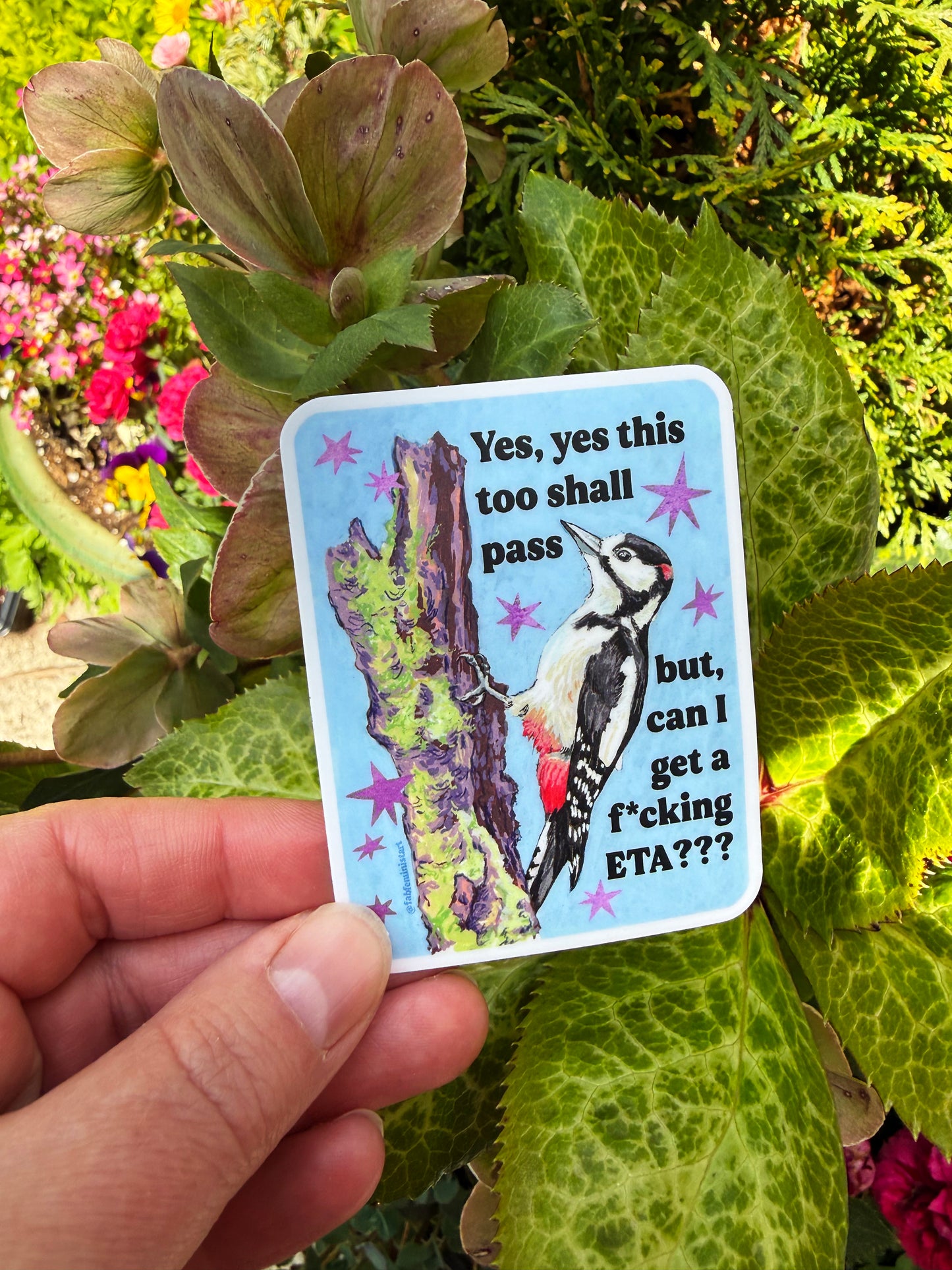 Yes yes this too shall pass but can I get an eta: feminist sticker