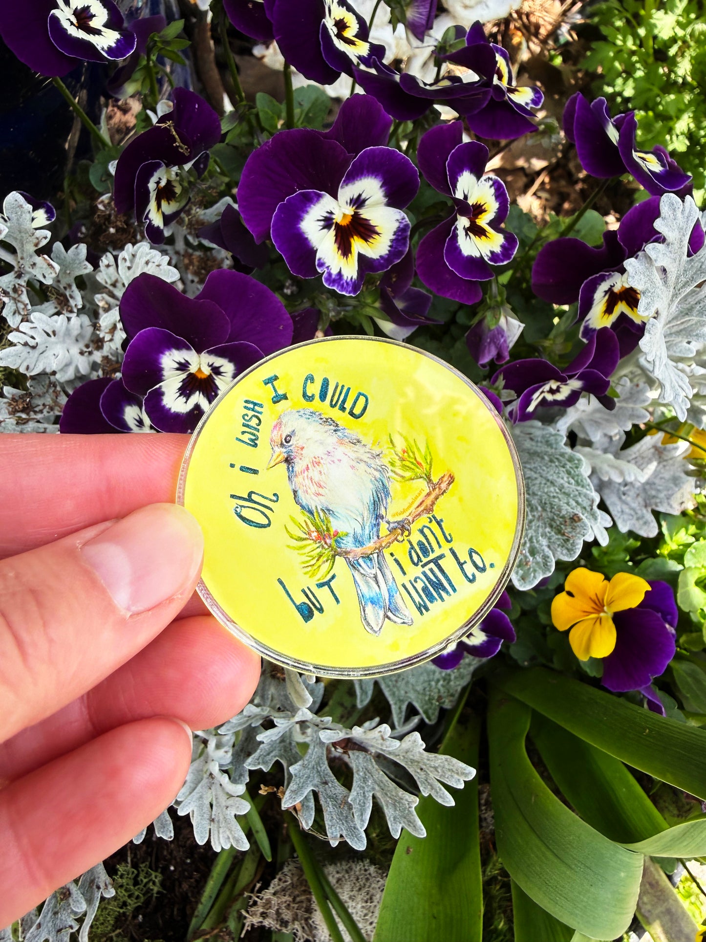Oh I Wish I Could But I Don't Want To: Lapel Pin