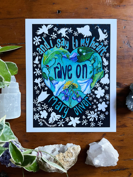 And I Say To My Heart Rave On, Mary Oliver: Feminist Art Print