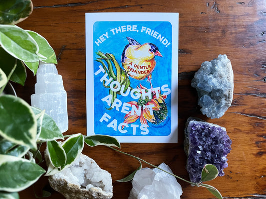 Hey There Friend Thoughts Aren't Facts: Mental Health Art Print