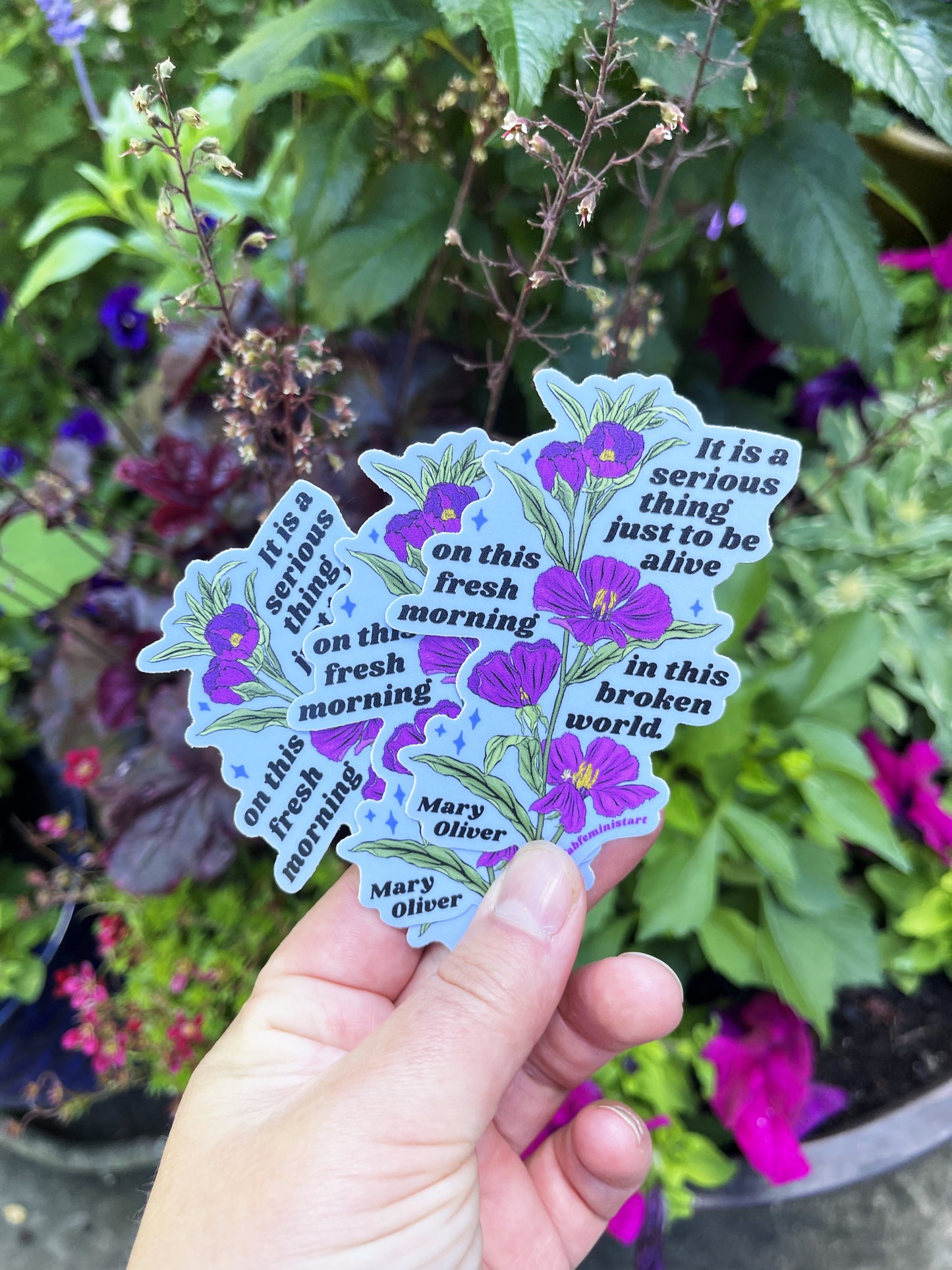 it is a serious thing just to be alive on this fresh morning in this broken world, Mary Oliver: Feminist Sticker