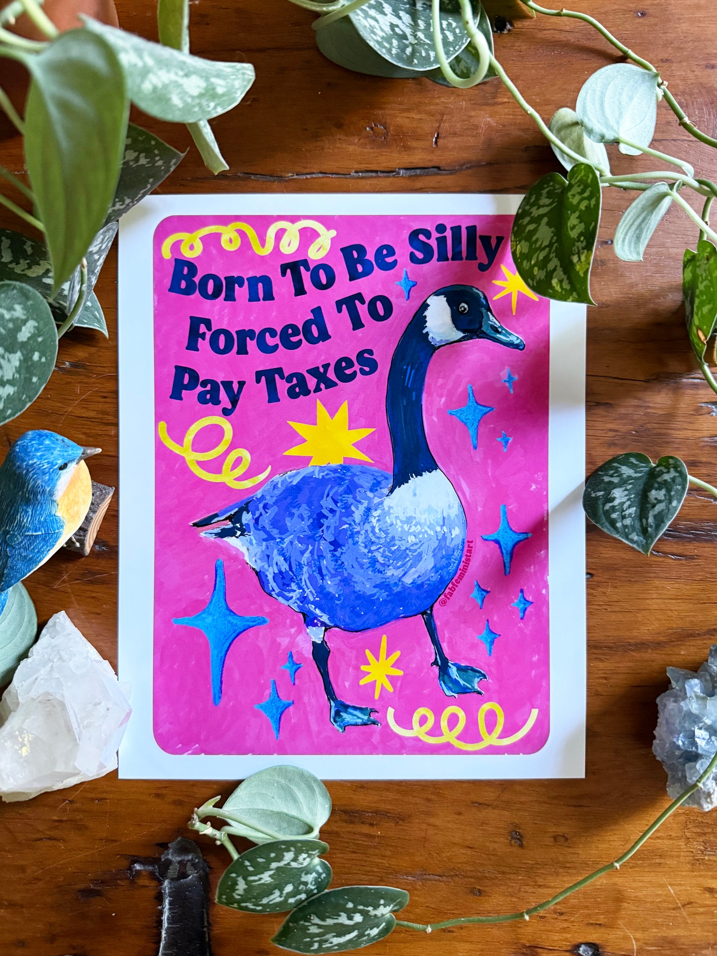 Born To Be Silly Forced To Pay Taxes: feminist art print