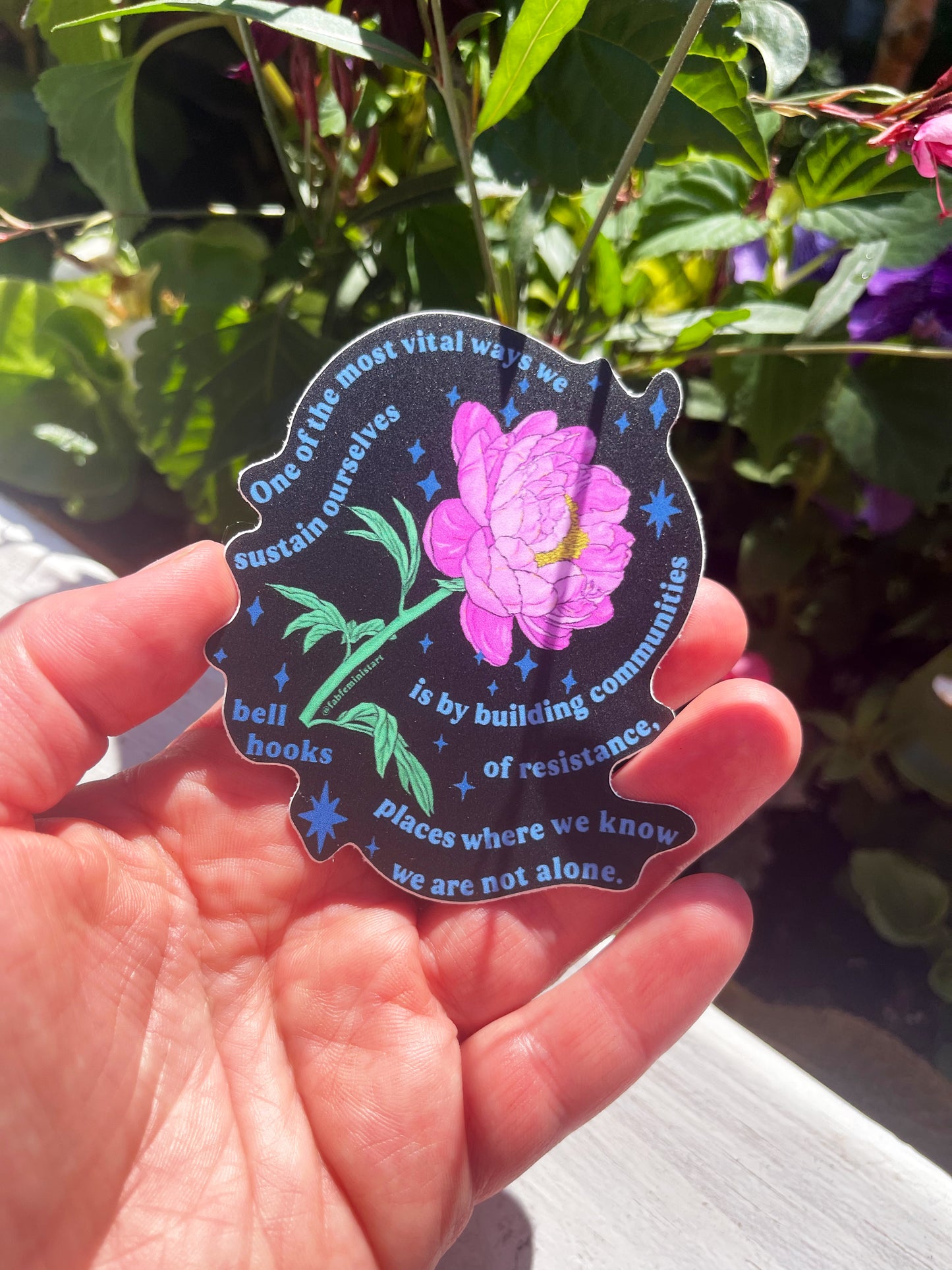 One of the most vital ways we sustain ourselves is by building communities of resistance, bell hooks: feminist sticker