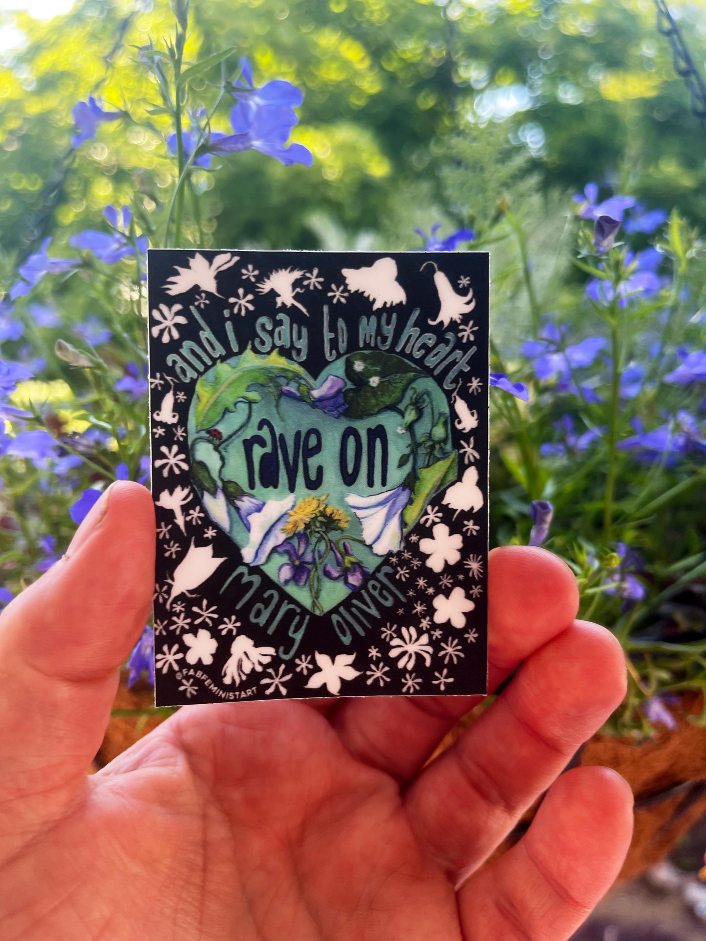 And I say to my heart rave on, Mary Oliver: Feminist Sticker