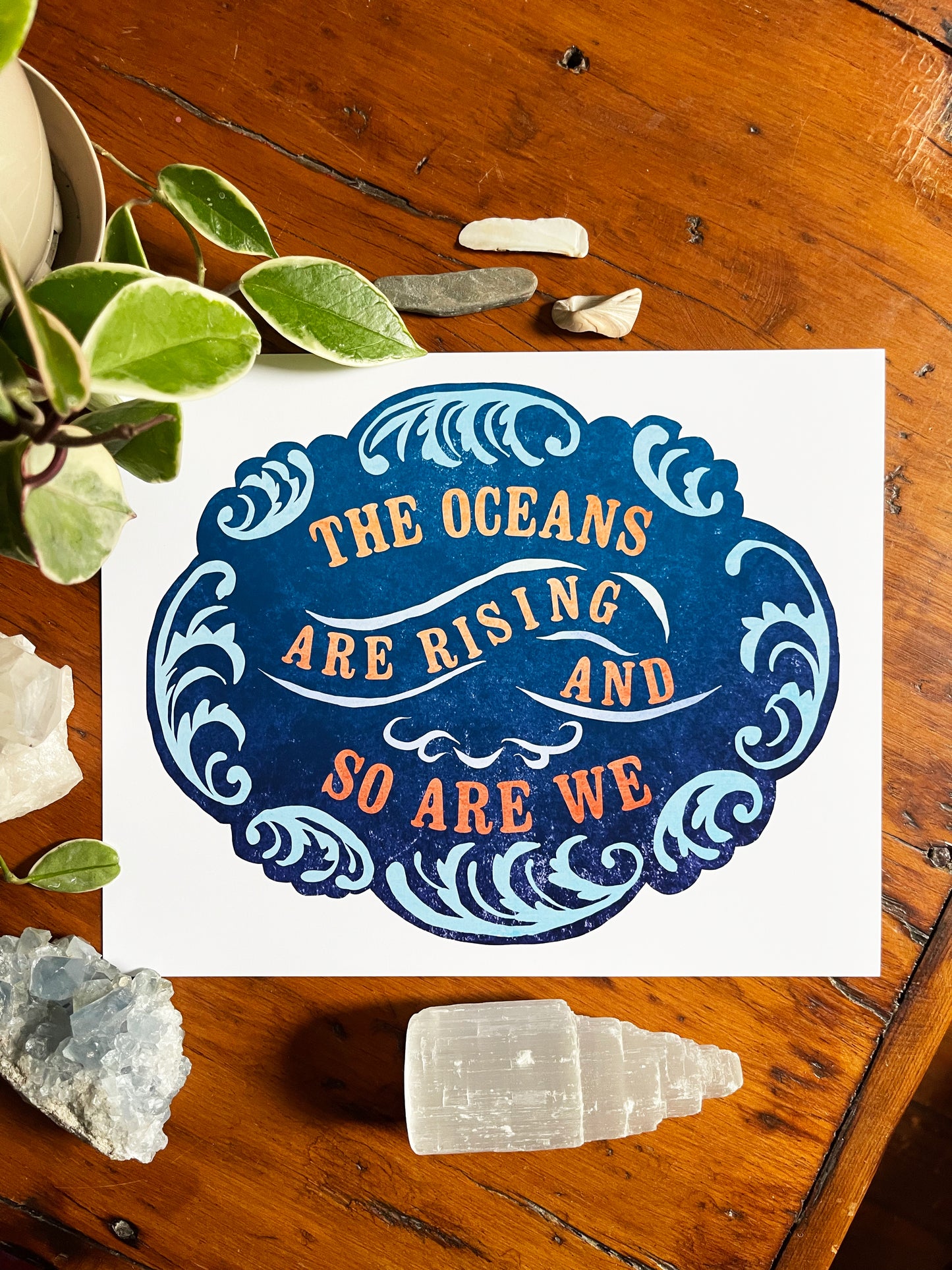 The Oceans Are Rising And So Are We: Feminist Print