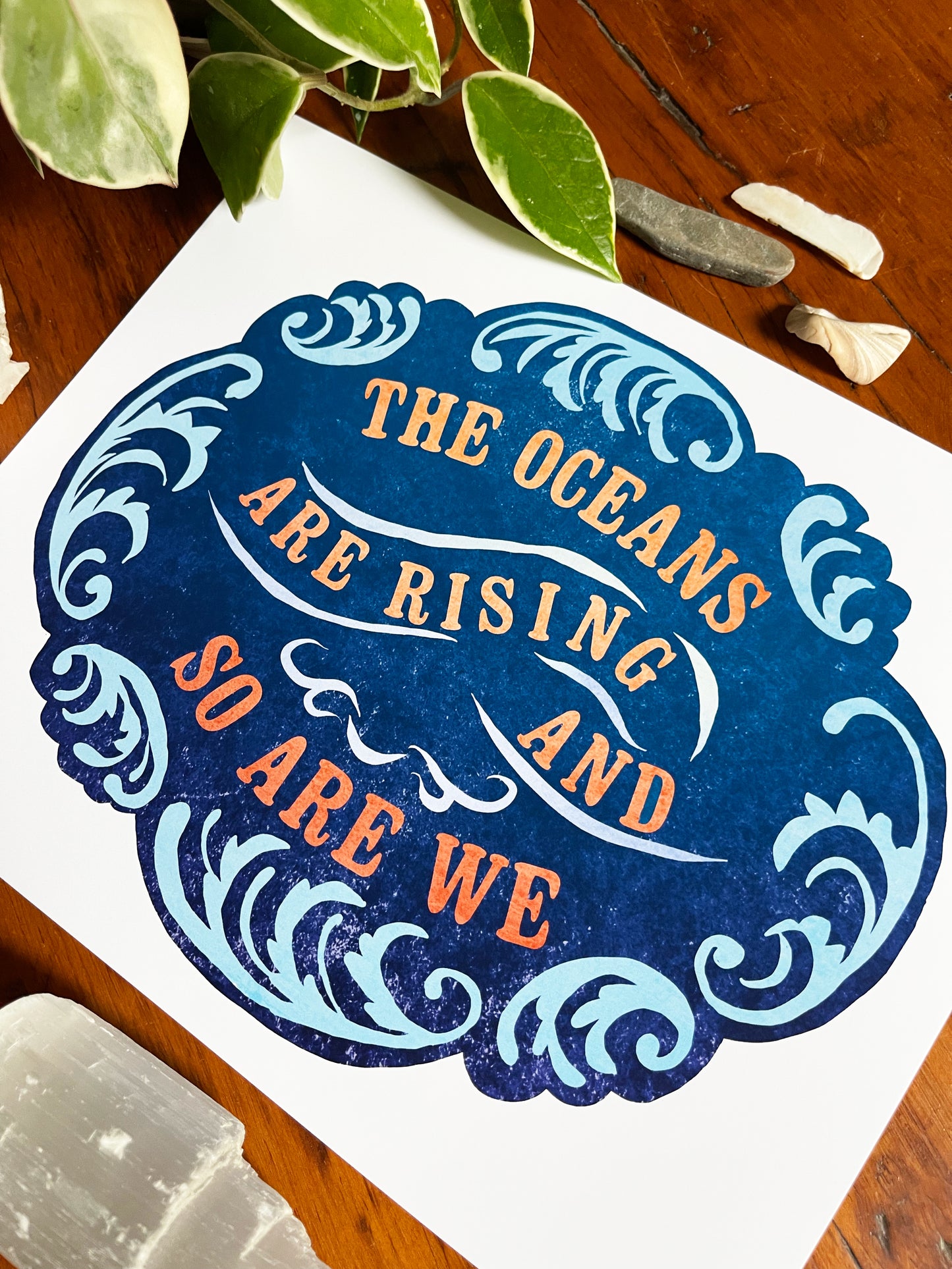 The Oceans Are Rising And So Are We: Feminist Print