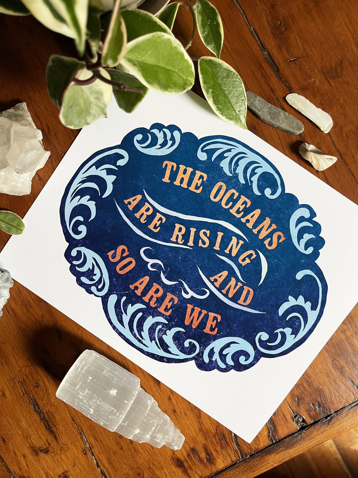 The Oceans Are Rising And So Are We: Feminist Print