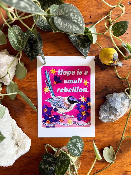 Hope Is a Small Rebellion: feminist art print