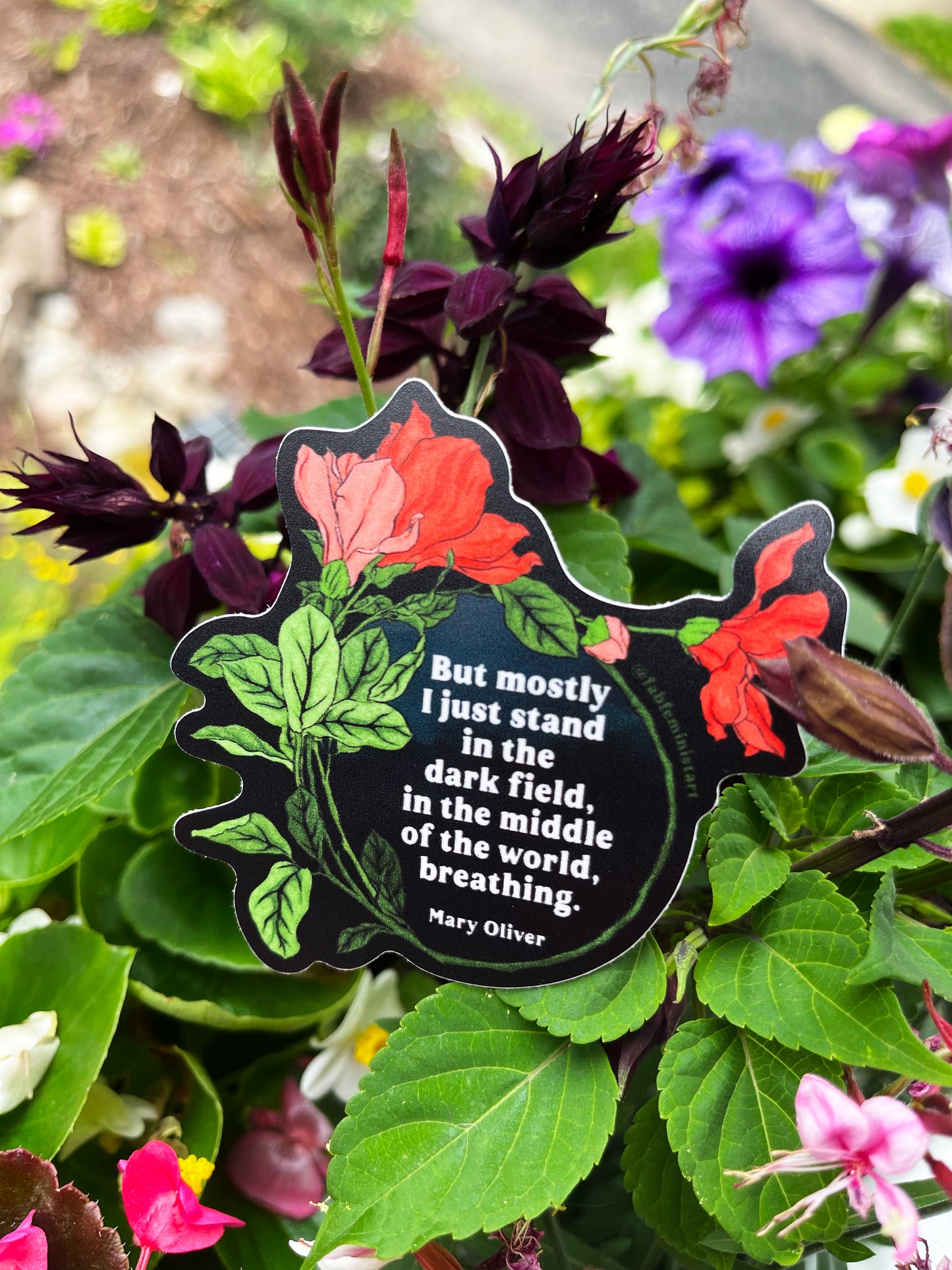 But mostly I just stand in the dark field, in the middle of the world, breathing, Mary Oliver: Feminist Sticker