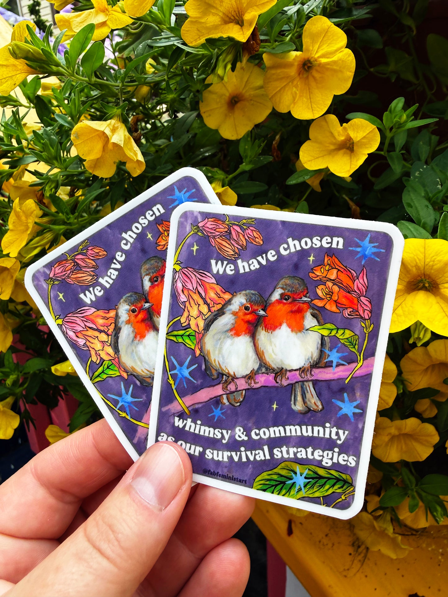 We have chosen whimsy and community as our survival strategies: feminist sticker
