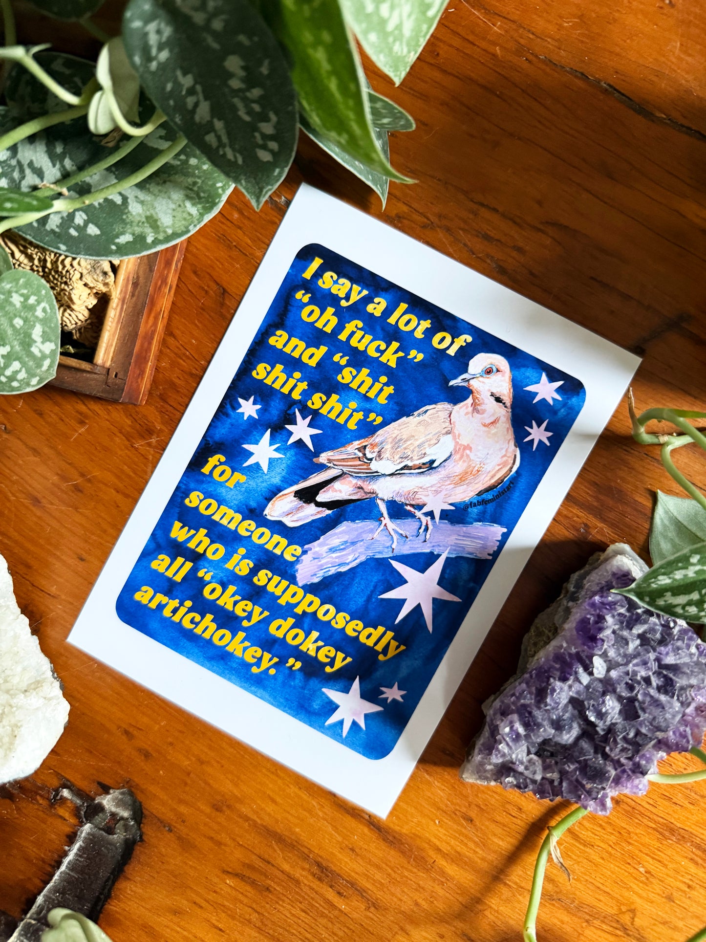I say a lot of "oh fuck" and "shit shit shit" for someone who is supposedly all "okey dokey artichokey" : art print