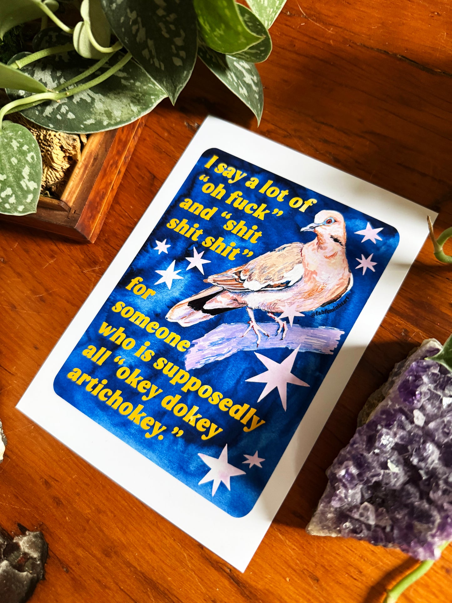 I say a lot of "oh fuck" and "shit shit shit" for someone who is supposedly all "okey dokey artichokey" : art print