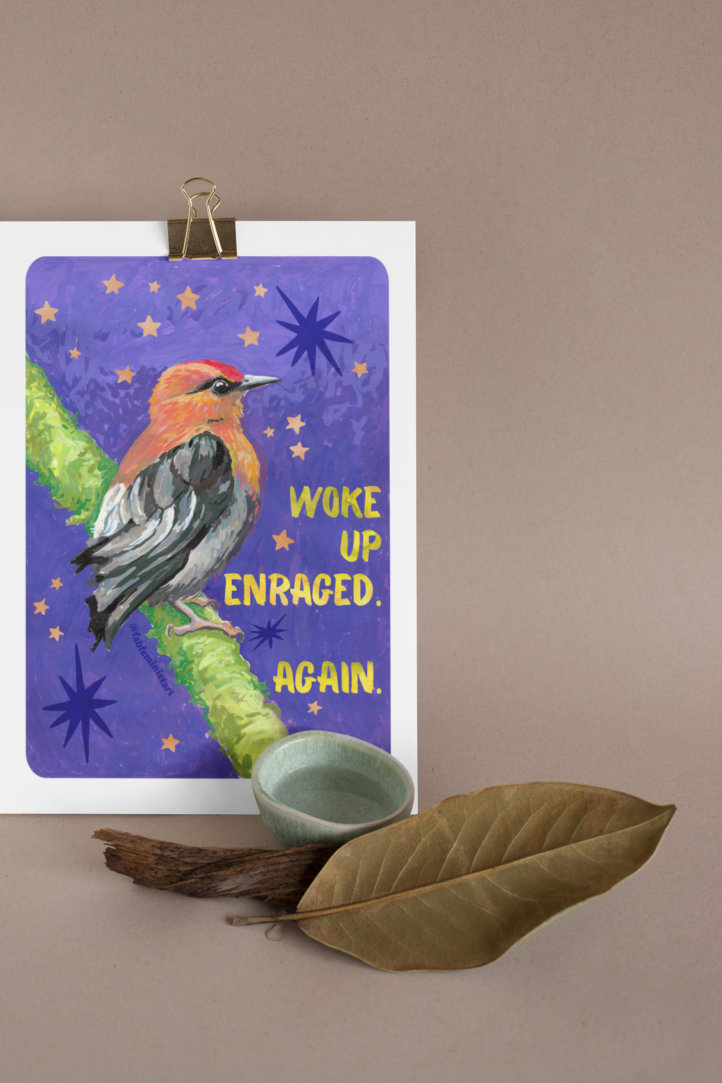 Woke Up Enraged Again: Bird Art Print