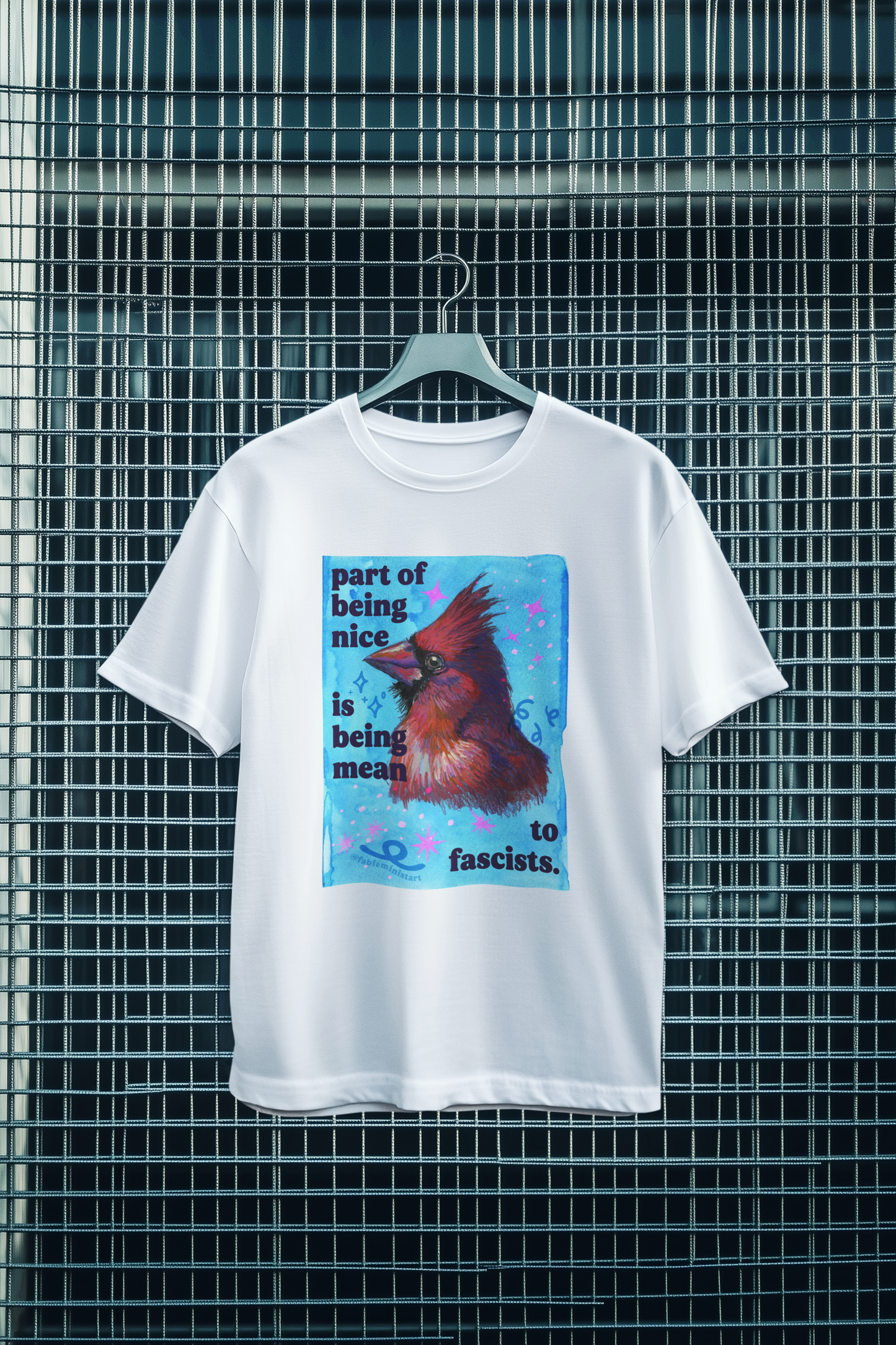 Part of Being Nice is Being Mean to Fascists: feminist shirt