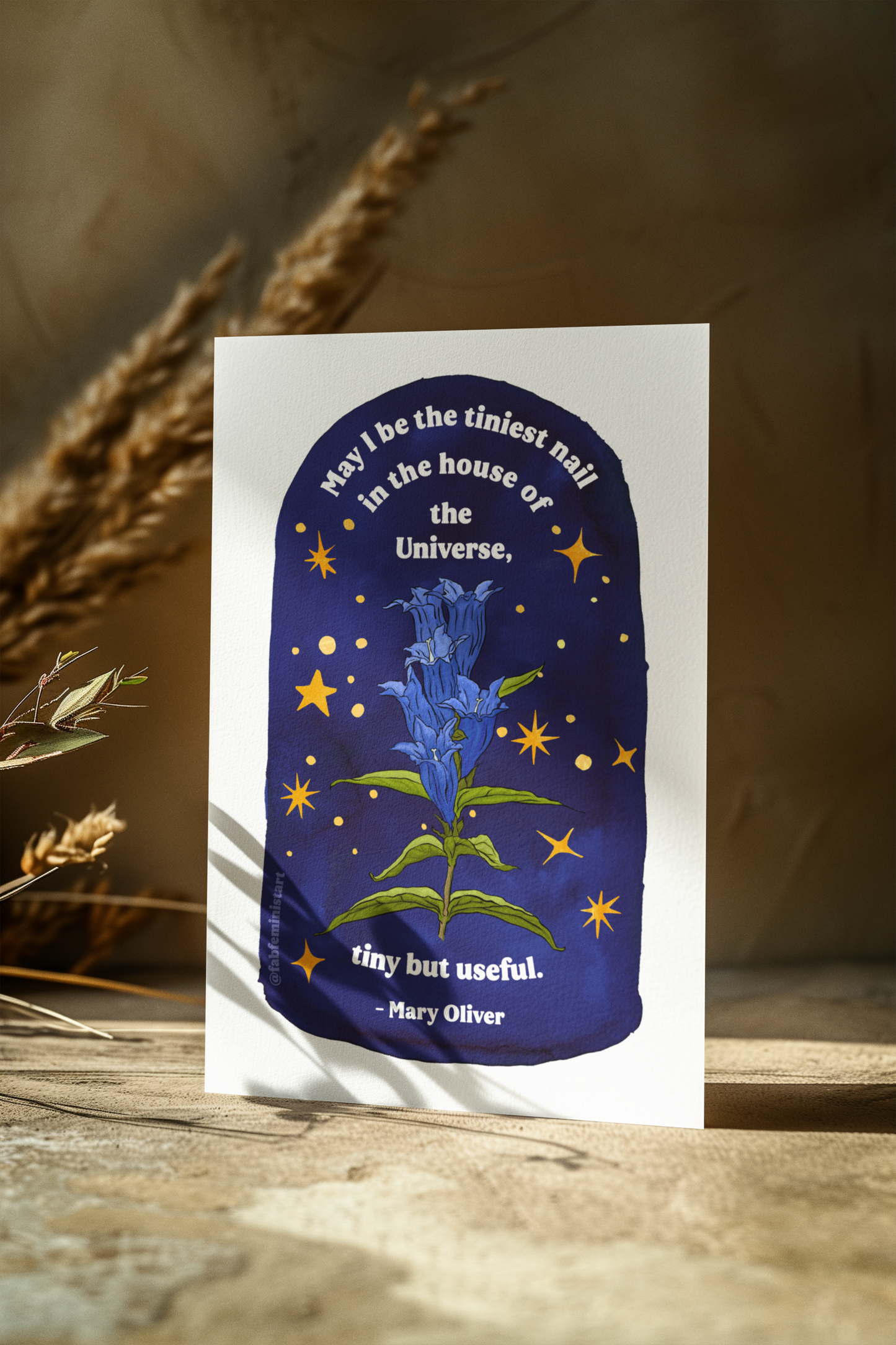 May I be the tiniest nail in the house of the Universe, tiny but useful, Mary Oliver:  Literature Art Print