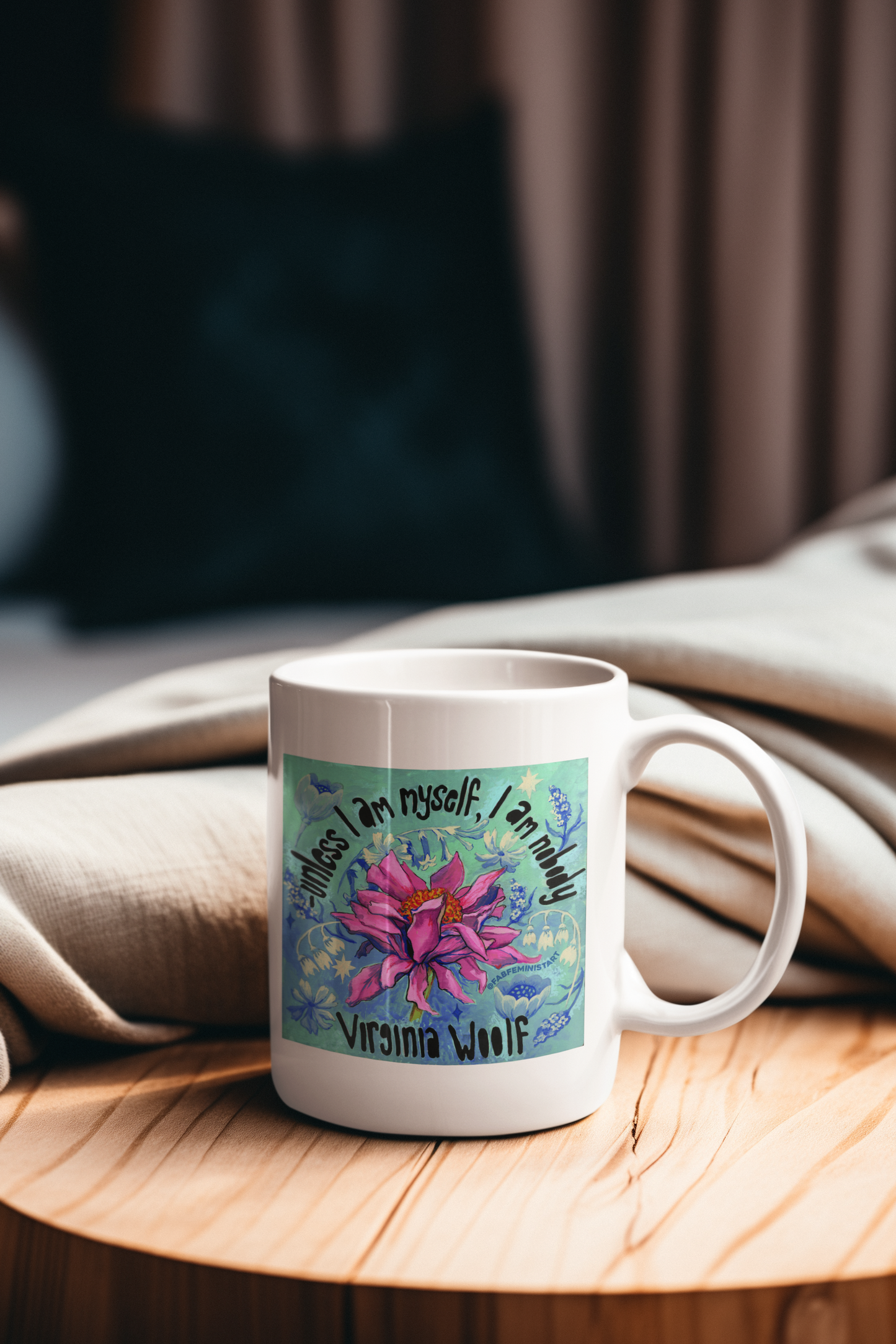 Unless I Am Myself I Am Nobody, Virginia Woolf: Feminist Mug