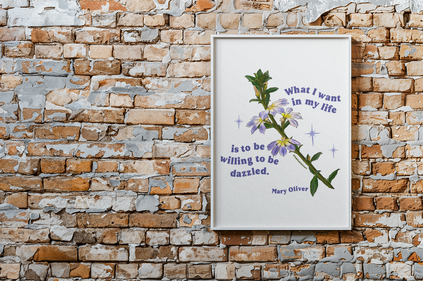 What I want in my life is to be willing to be dazzled, Mary Oliver: Feminist Print