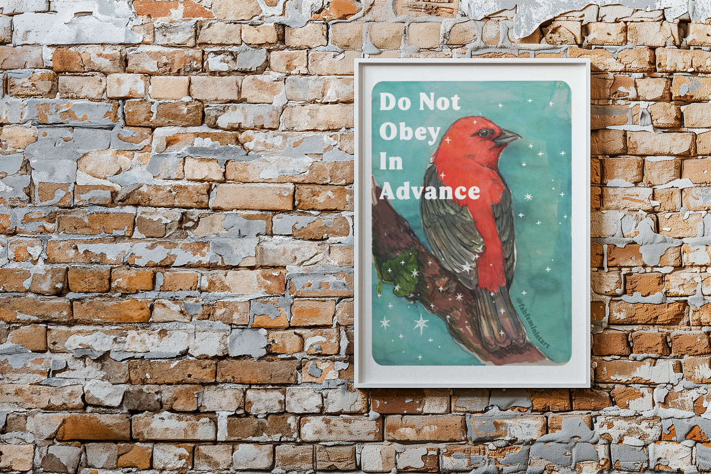 Do Not Obey In Advance: Feminist Art Print