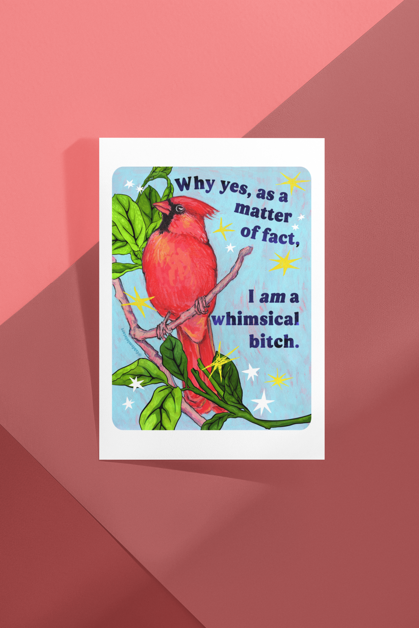 Why yes, as a matter of fact, I am a whimsical bitch: Feminist Art Print