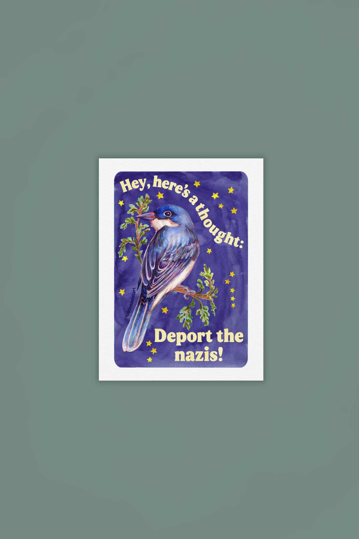 Hey, here's a thought: Deport the nazis: feminist art print