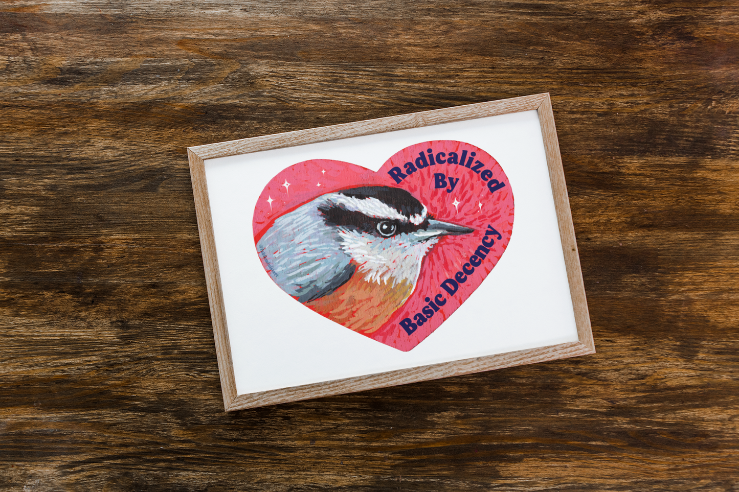 Radicalized by Basic Decency: Heart Bird Poster