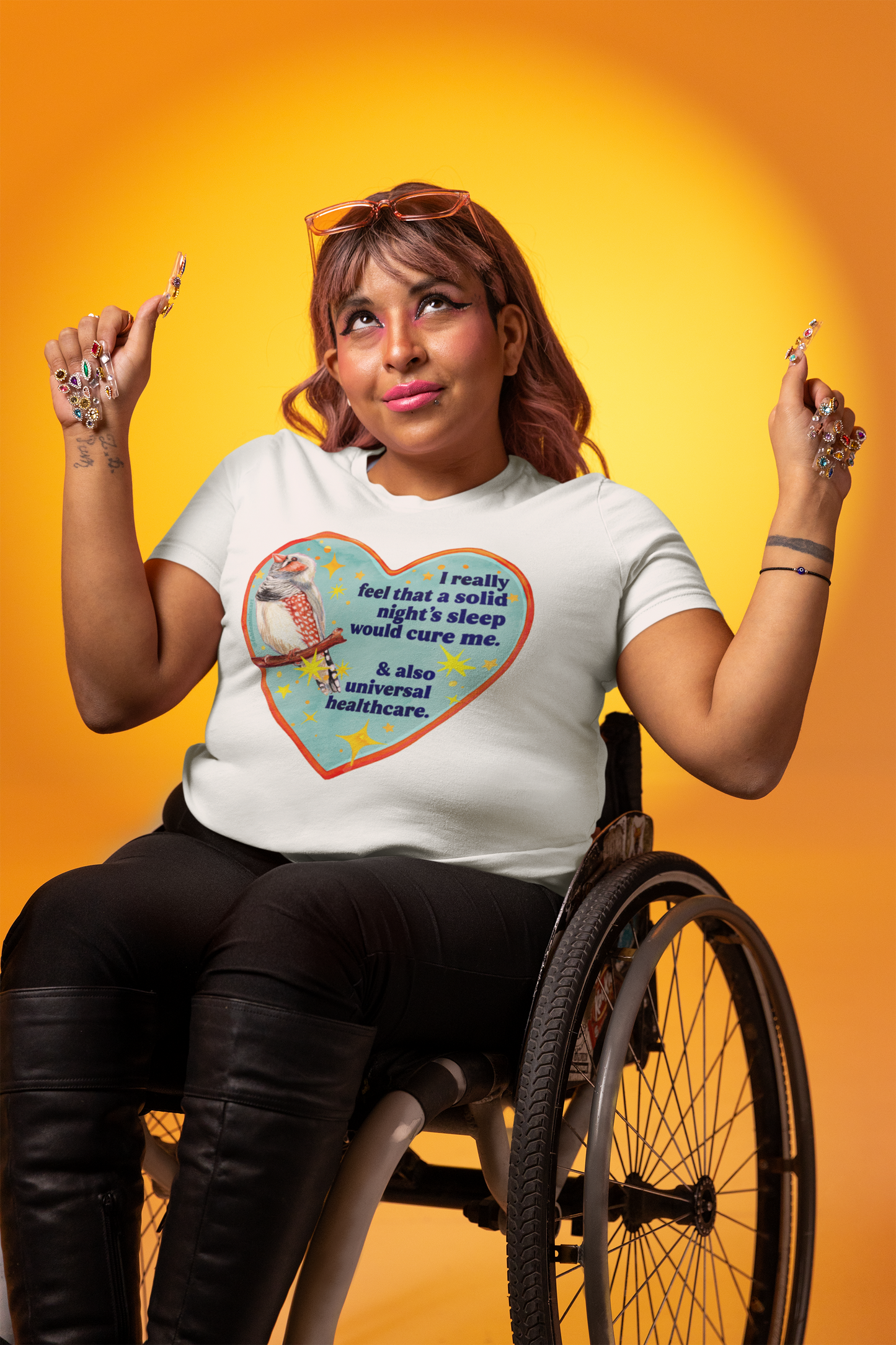 I really feel that a solid night’s sleep would cure me & also universal healthcare: feminist shirt